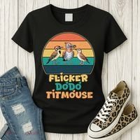 Flicker Dodo Titmouse Bird Watch Nature Lover Women's T-Shirt thumb 3