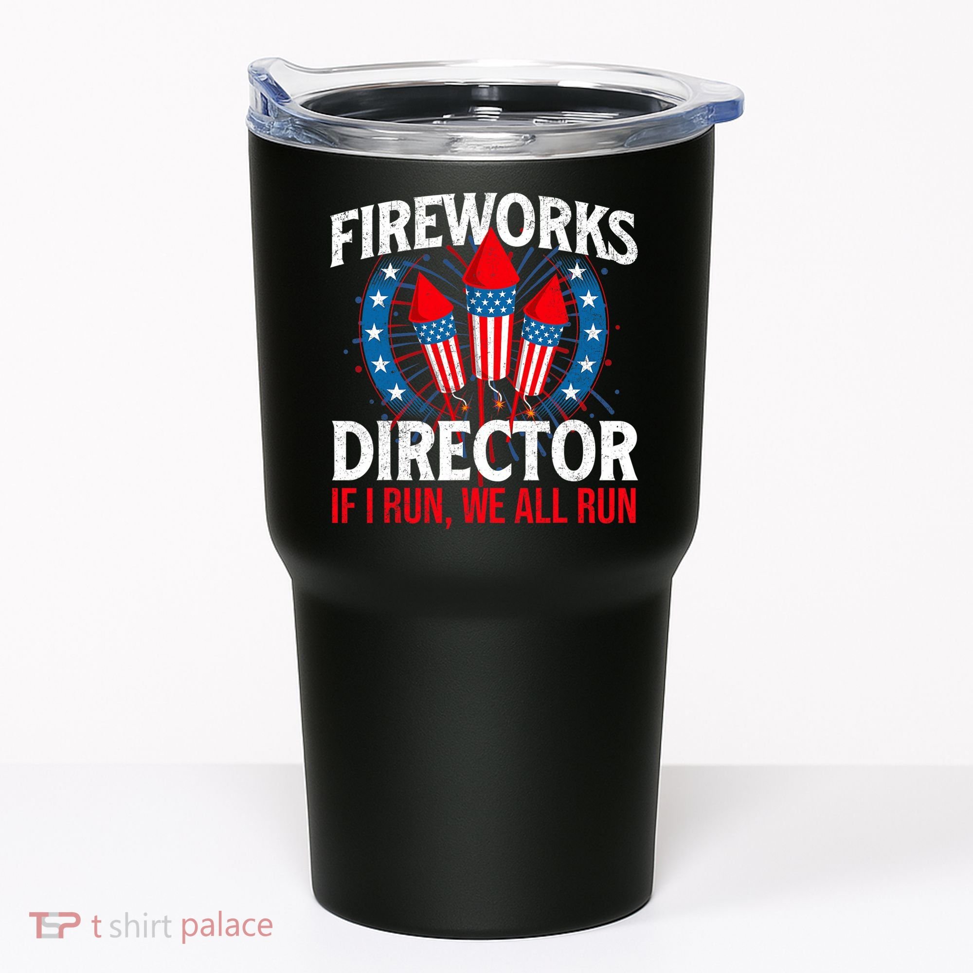 Fireworks Director USA American Flag 4th Of July Fourth Tumbler