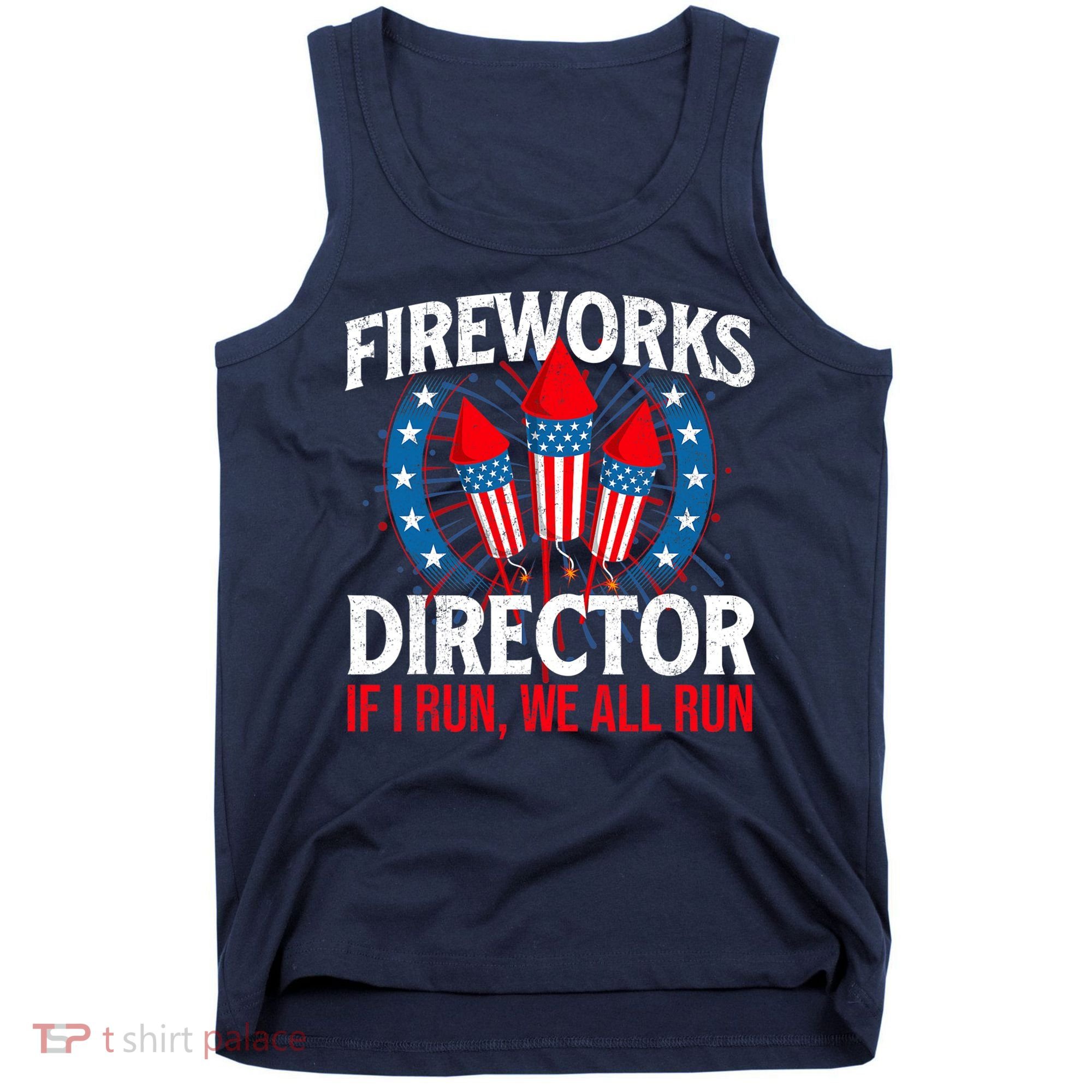 Fireworks Director USA American Flag 4th Of July Fourth Tank Top