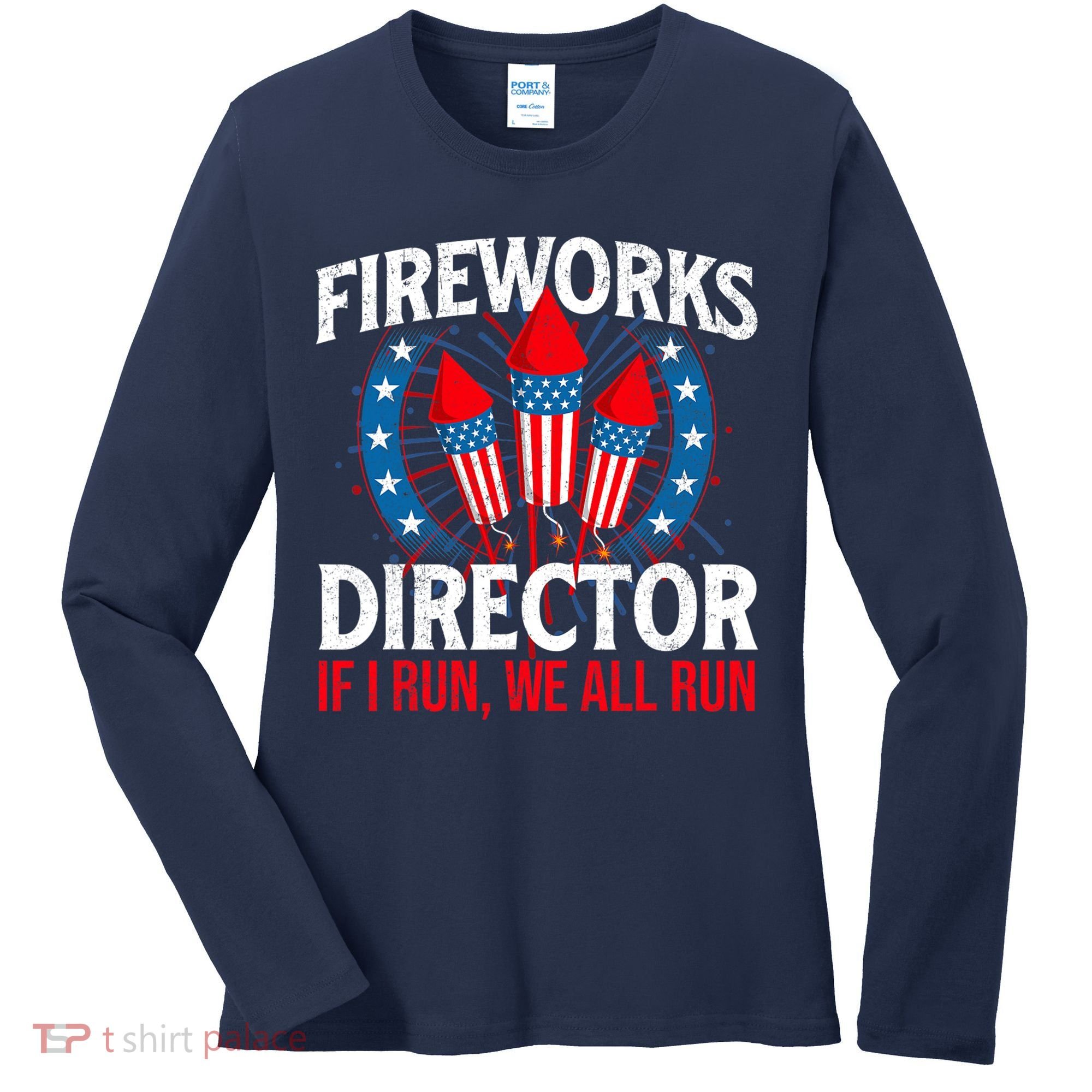 Fireworks Director USA American Flag 4th Of July Fourth Women's Long Sleeve Shirt