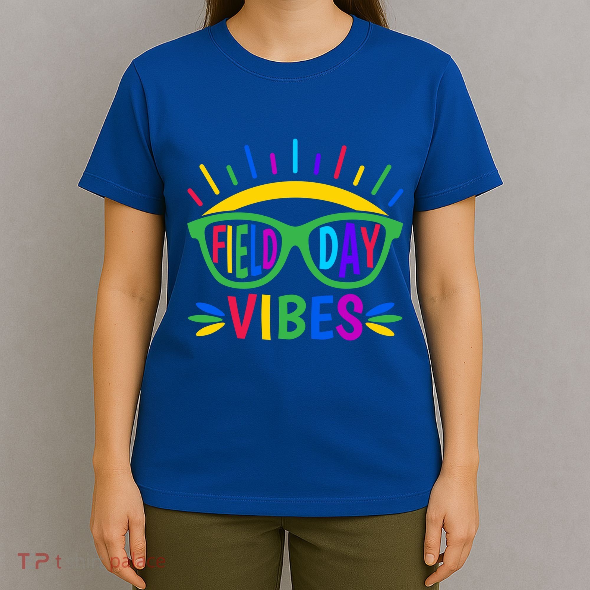 Field Day Vibes Last Day Of School Field Day Teacher And Gift T-Shirt