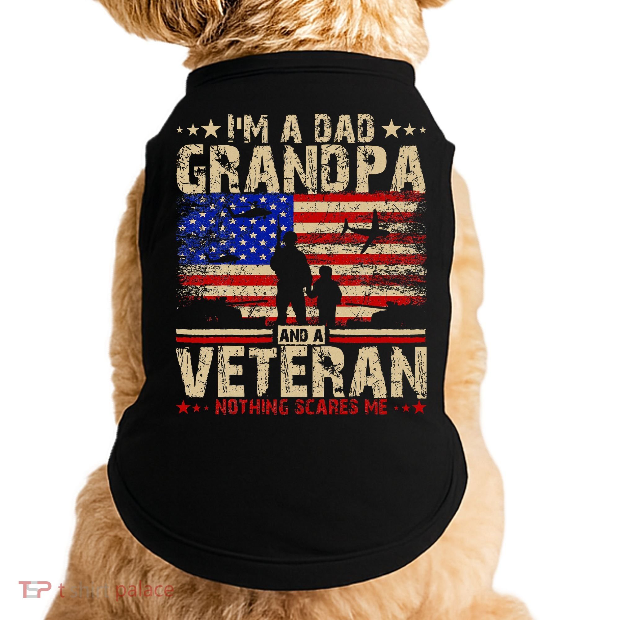 Father's Day  Veterans Day I'm A Dad Grandpa and A Veteran  Doggie Tank