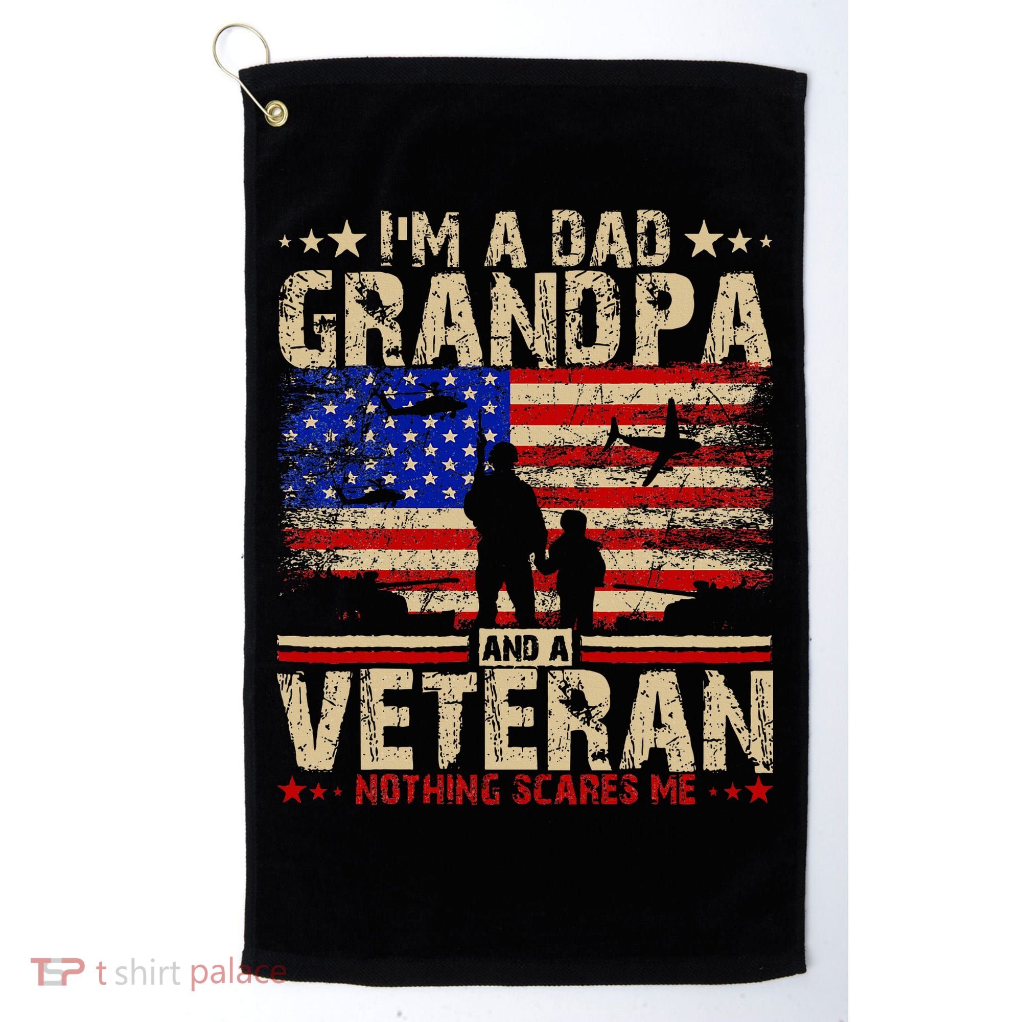 Father's Day  Veterans Day I'm A Dad Grandpa and A Veteran  Golf Towel