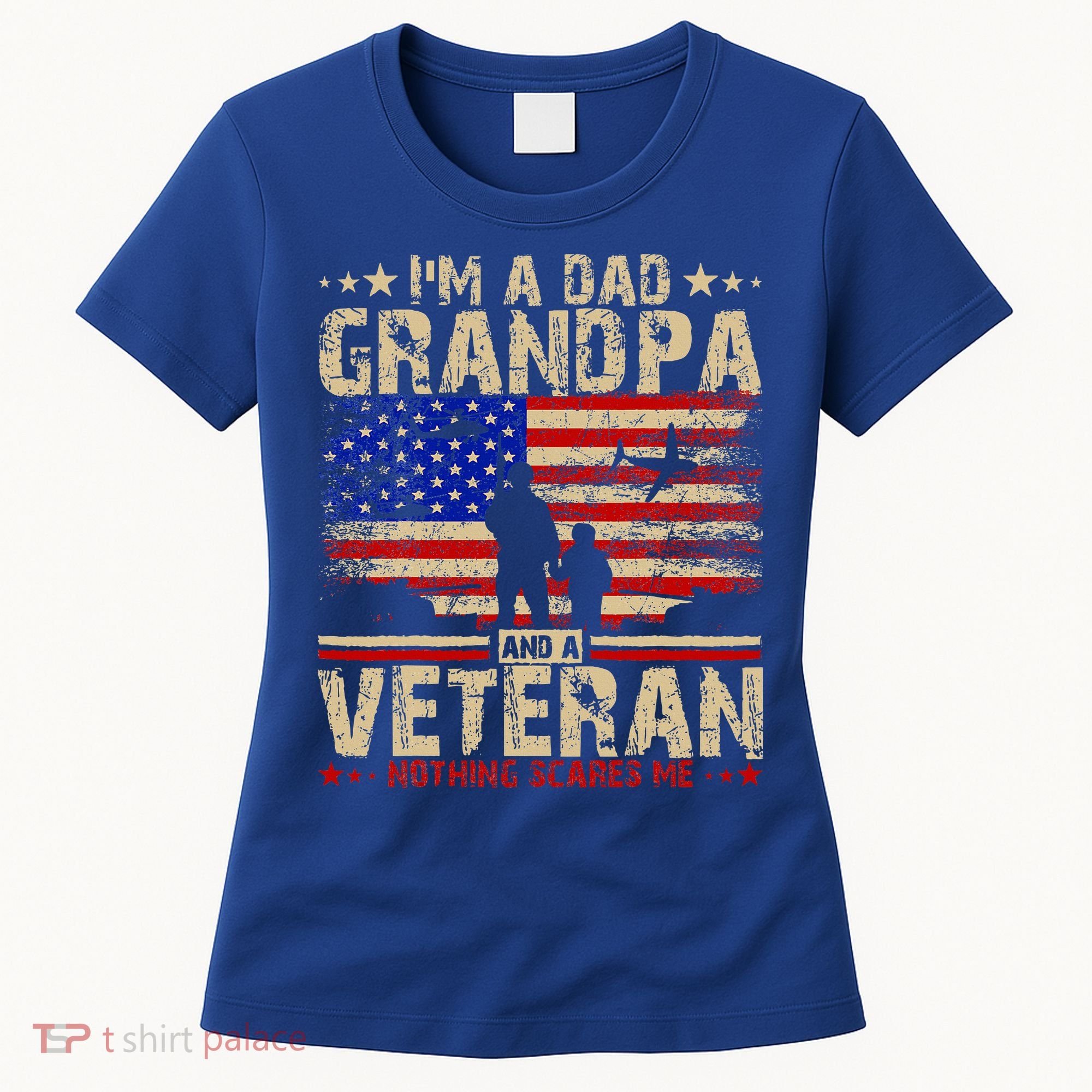Father's Day  Veterans Day I'm A Dad Grandpa and A Veteran  Women's T-Shirt