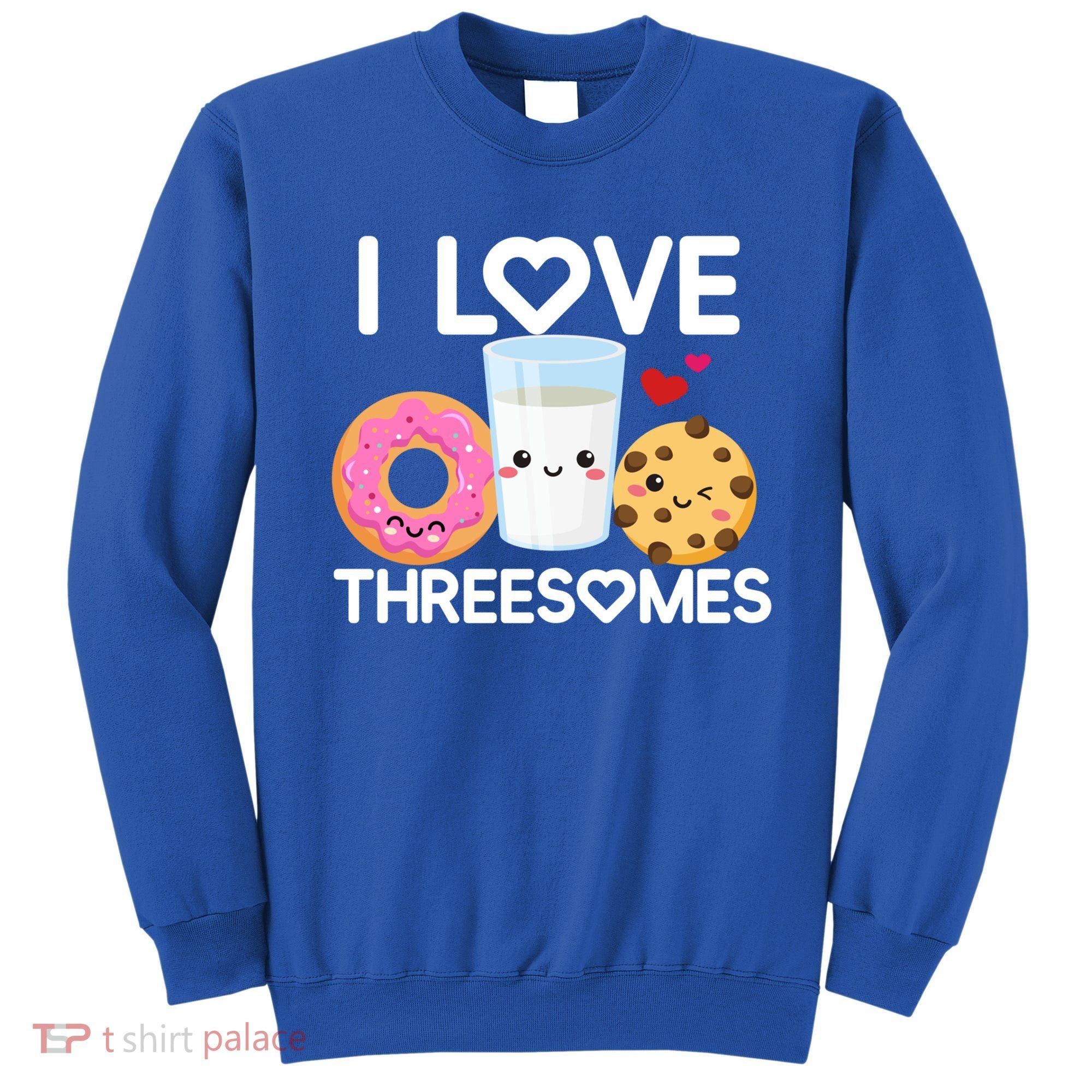 Funny Donut Valentine's Day I Love Threesomes Adult Humor Gift Sweatshirt