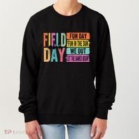 Field Day Vibes Fun Day Fun In The Sun Last Day Of School Gift Women's Sweatshirt thumb 0