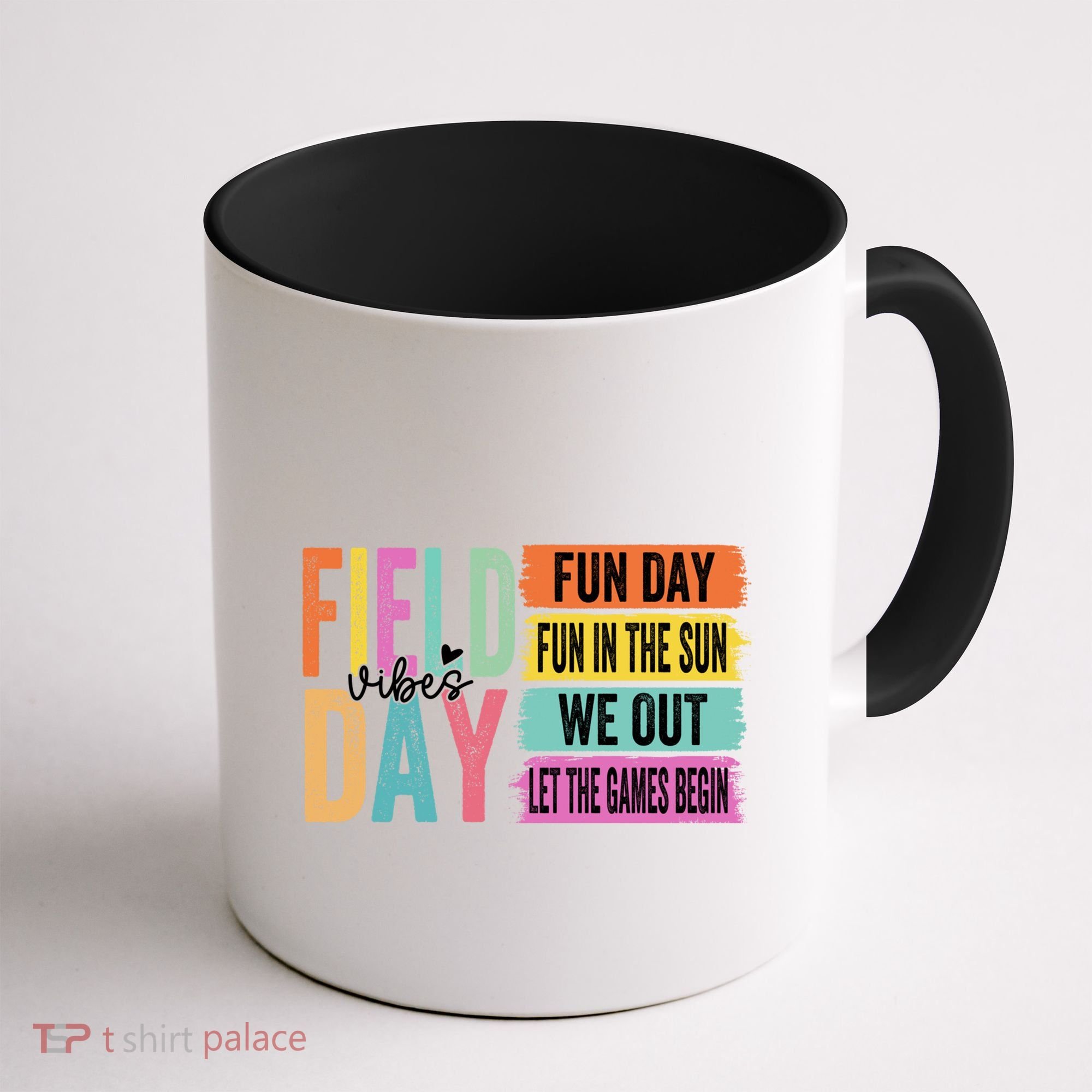 Field Day Vibes Fun Day Fun In The Sun Last Day Of School Gift Coffee Mug