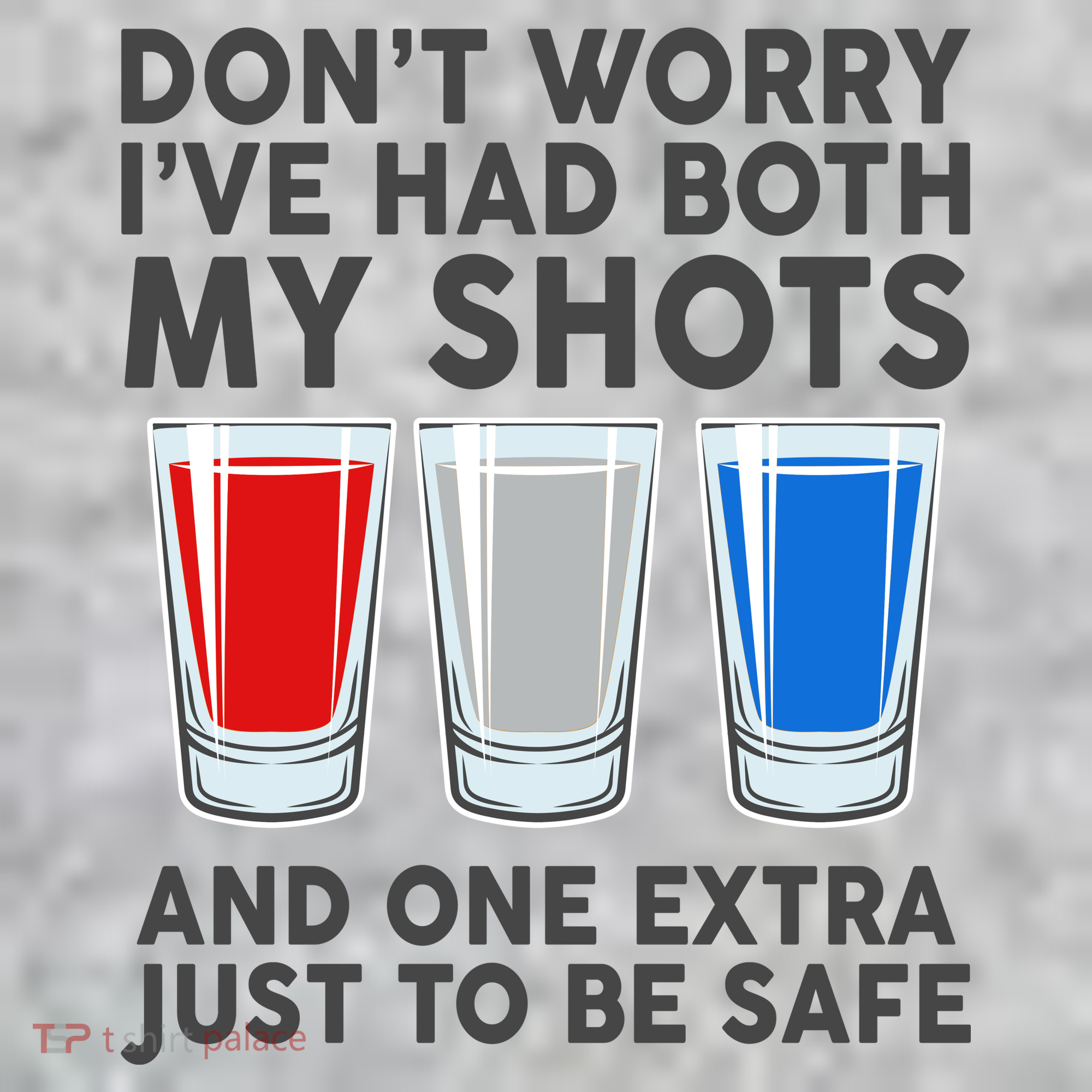 Funny Don't Worry I've Had Both My Shots Sweatshirt