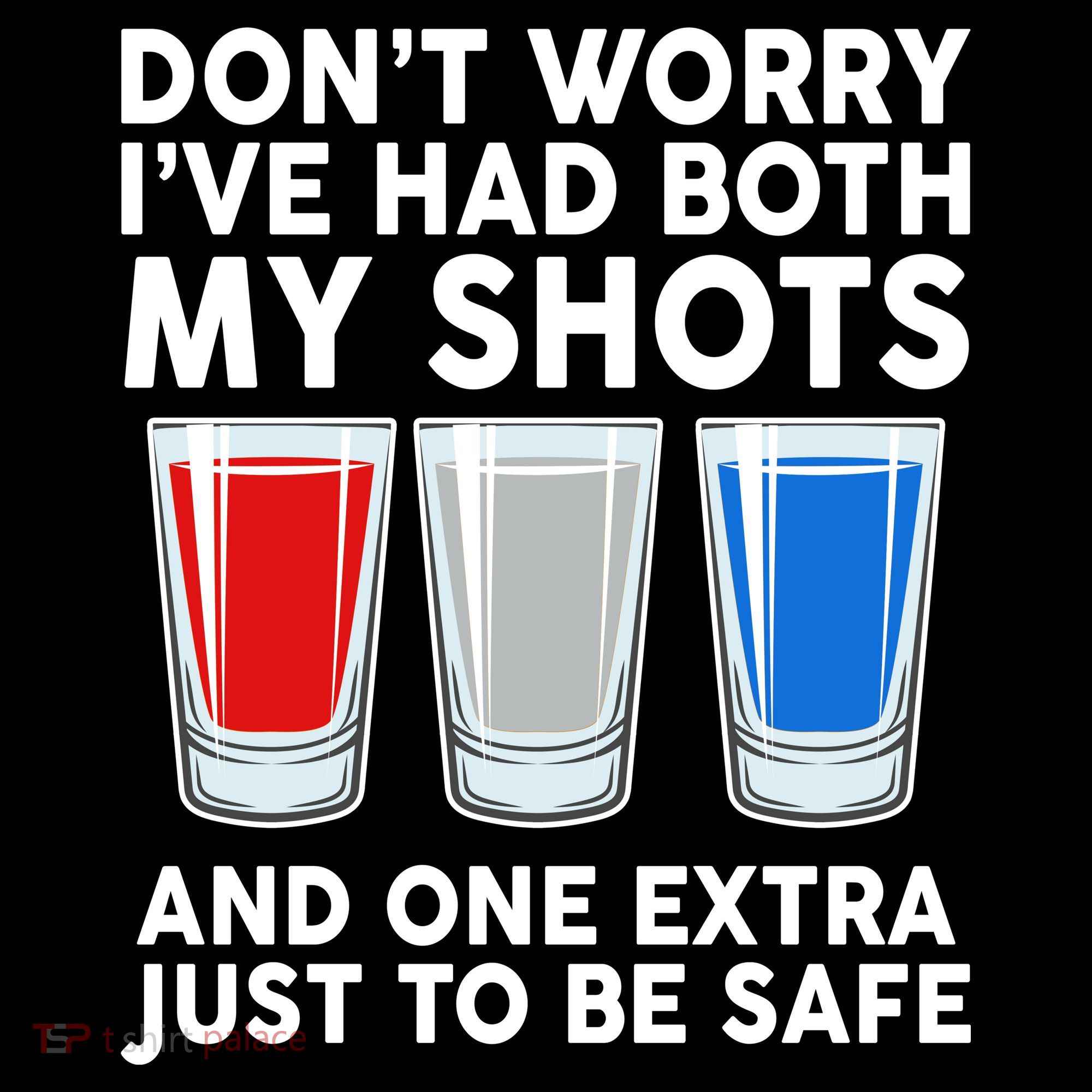 Funny Don't Worry I've Had Both My Shots Hoodie
