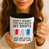Funny Don't Worry I've Had Both My Shots Coffee Mug thumb 3