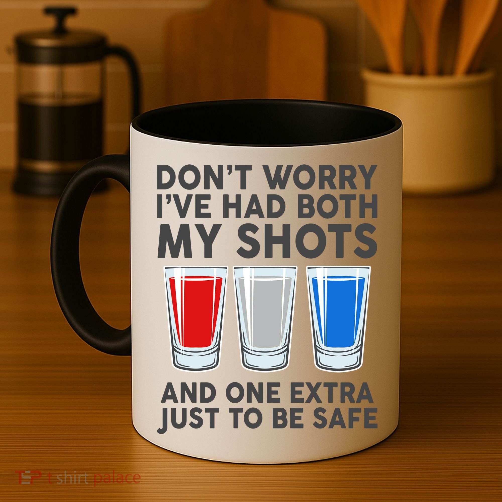 Funny Don't Worry I've Had Both My Shots Coffee Mug