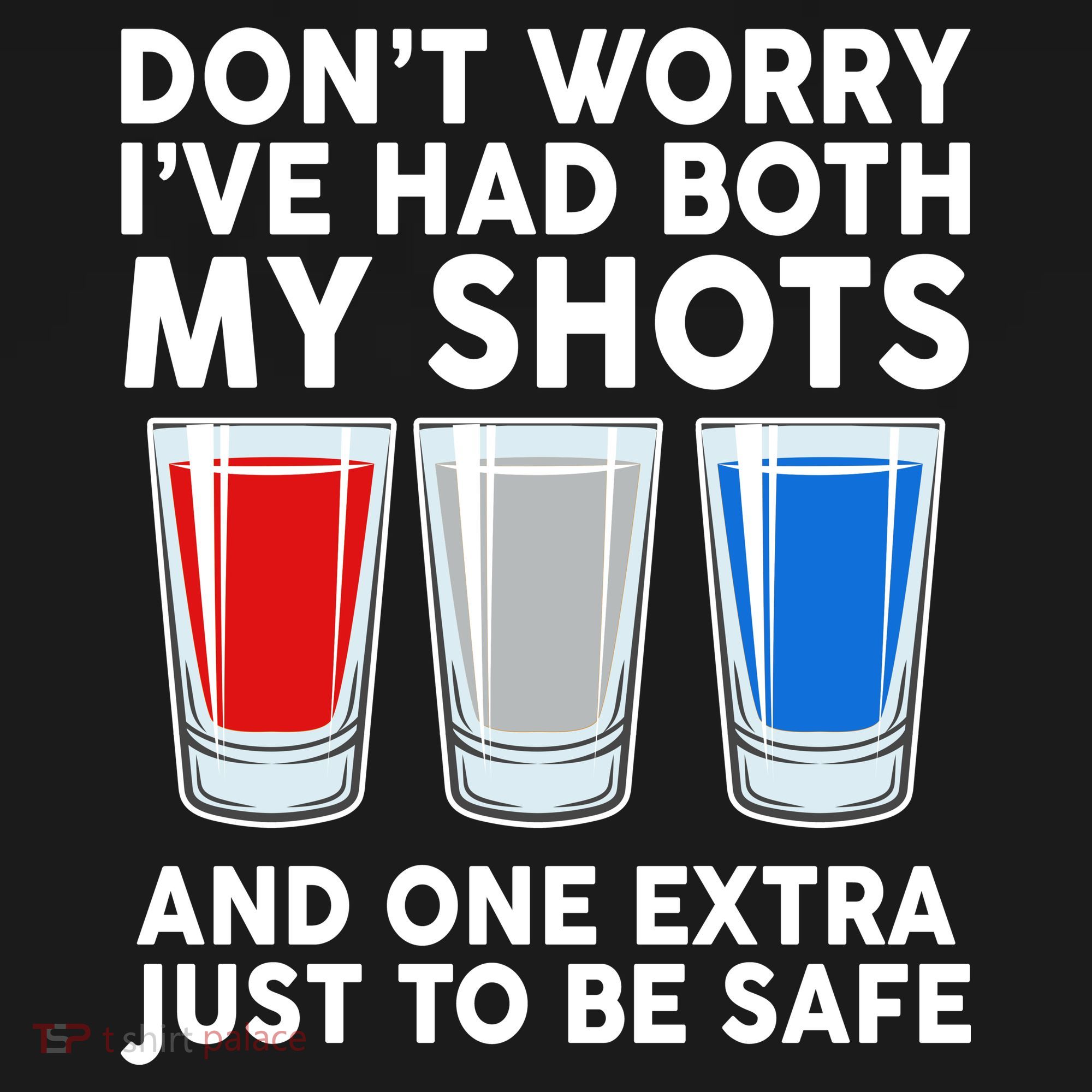 Funny Don't Worry I've Had Both My Shots Coaster