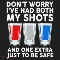 Funny Don't Worry I've Had Both My Shots Tumbler thumb 3