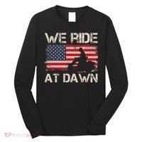 Father's Day We Ride At Dawn Lawnmower USA Flag Mowing Long Sleeve Shirt thumb 0