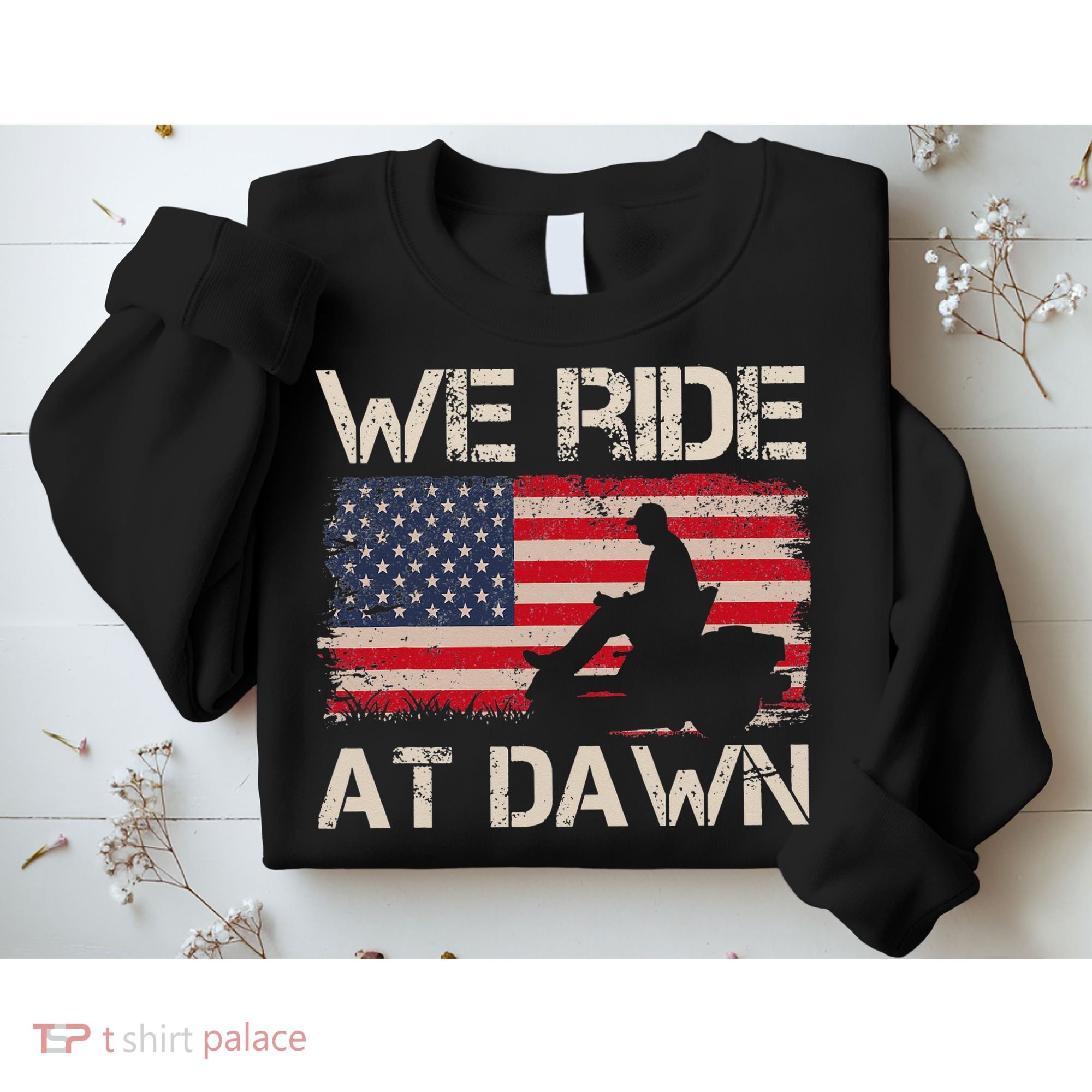Father's Day We Ride At Dawn Lawnmower USA Flag Mowing Sweatshirt