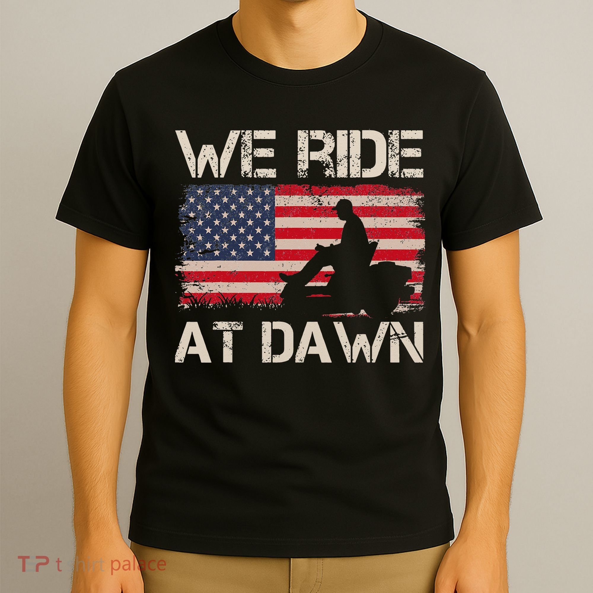 Father's Day We Ride At Dawn Lawnmower USA Flag Mowing T-Shirt