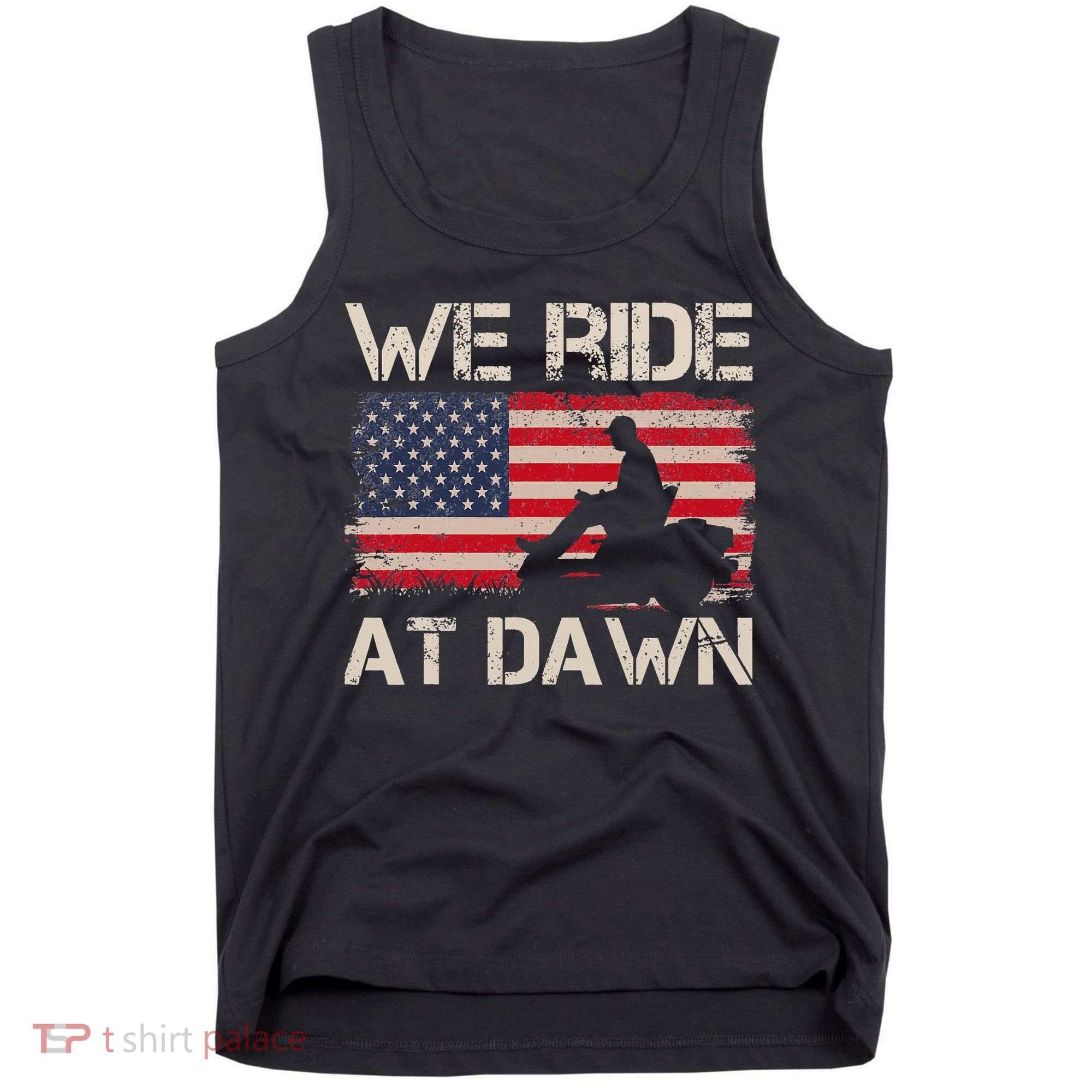 Father's Day We Ride At Dawn Lawnmower USA Flag Mowing Tank Top