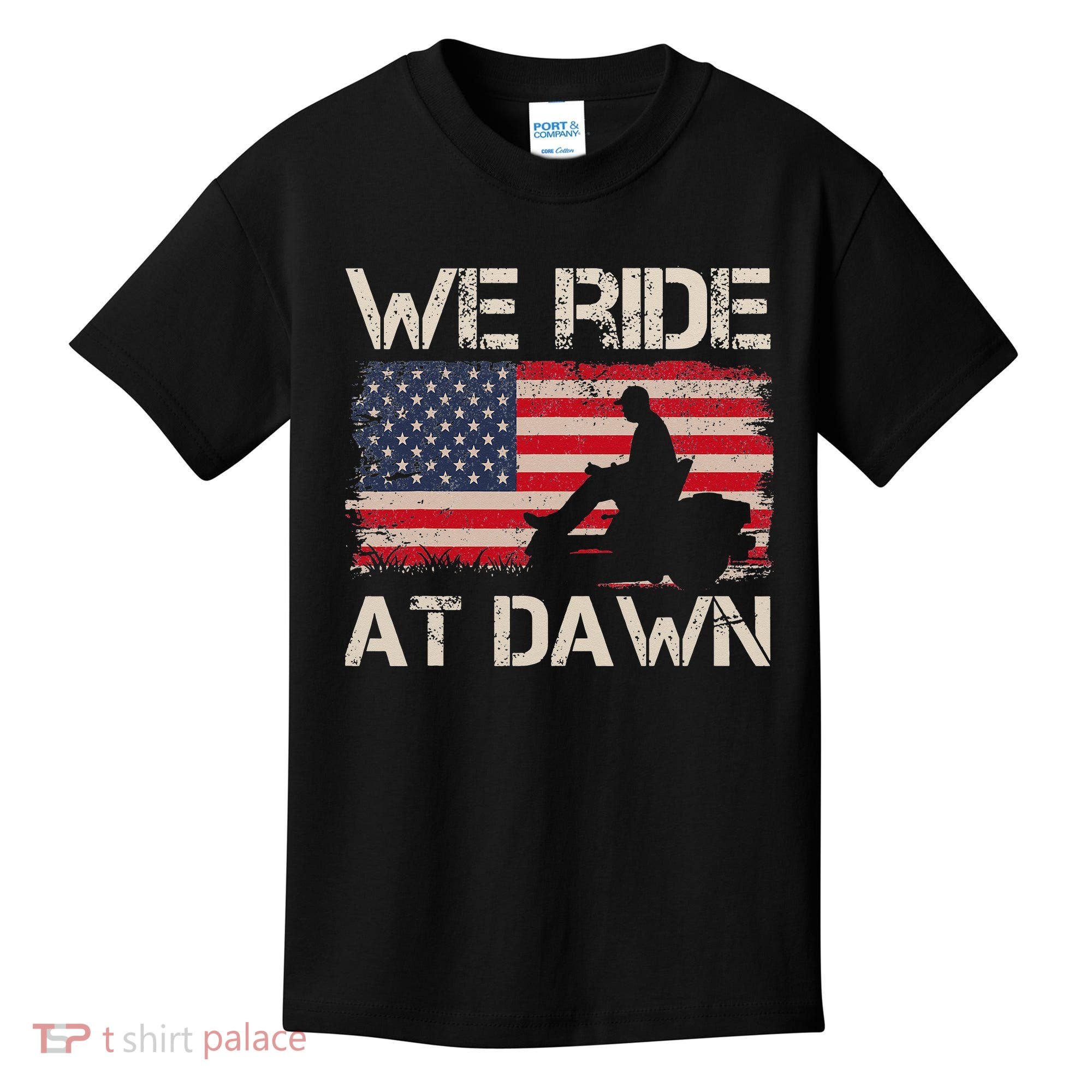 Father's Day We Ride At Dawn Lawnmower USA Flag Mowing Kids T-Shirt