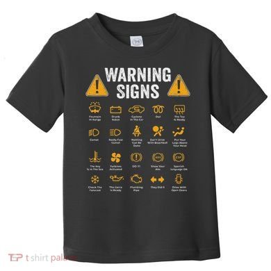 Funny Driving Warning Signs 101 Auto Mechanic Gift Driver Toddler T-Shirt