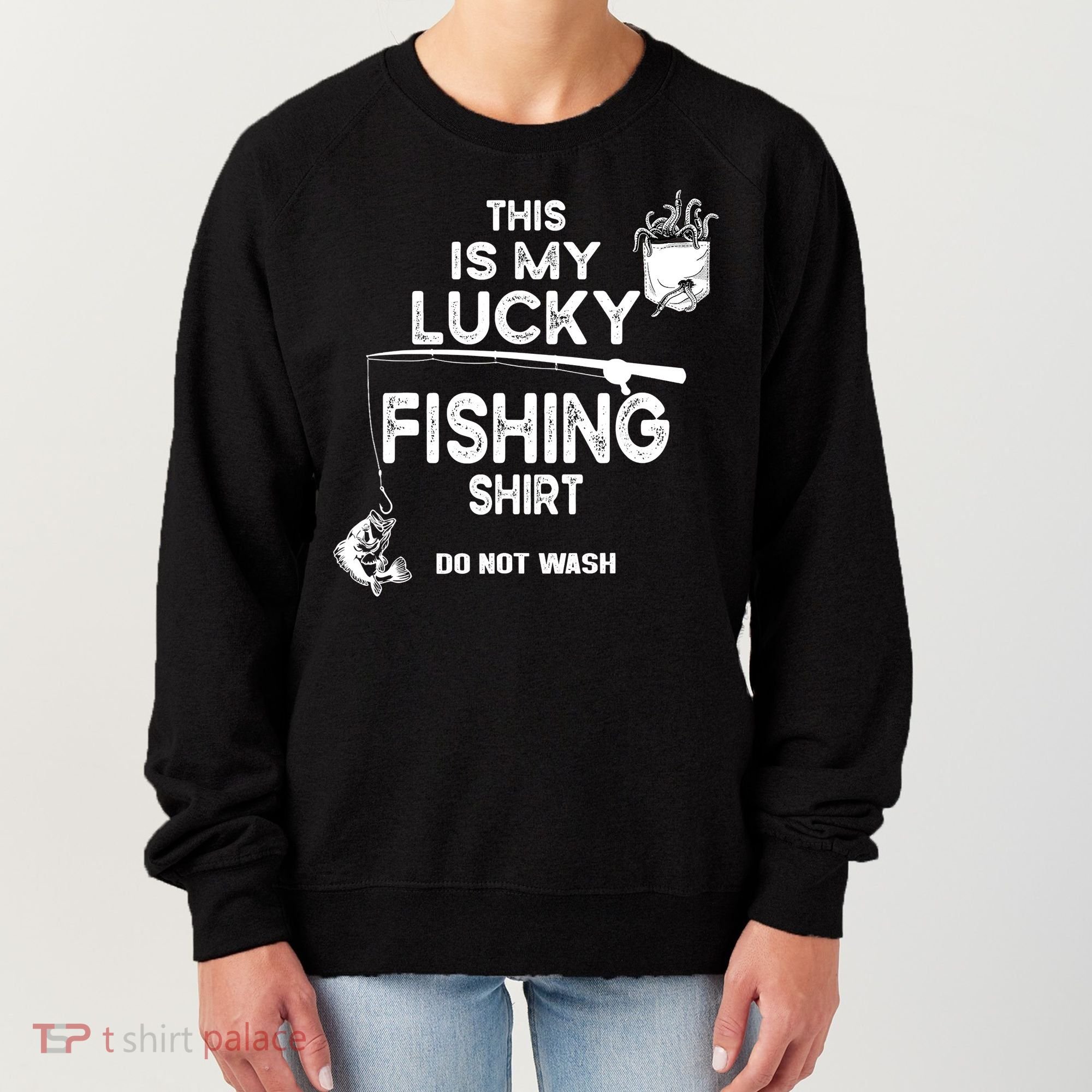 Fishing Don't Wash Funny Fishing Women's Sweatshirt