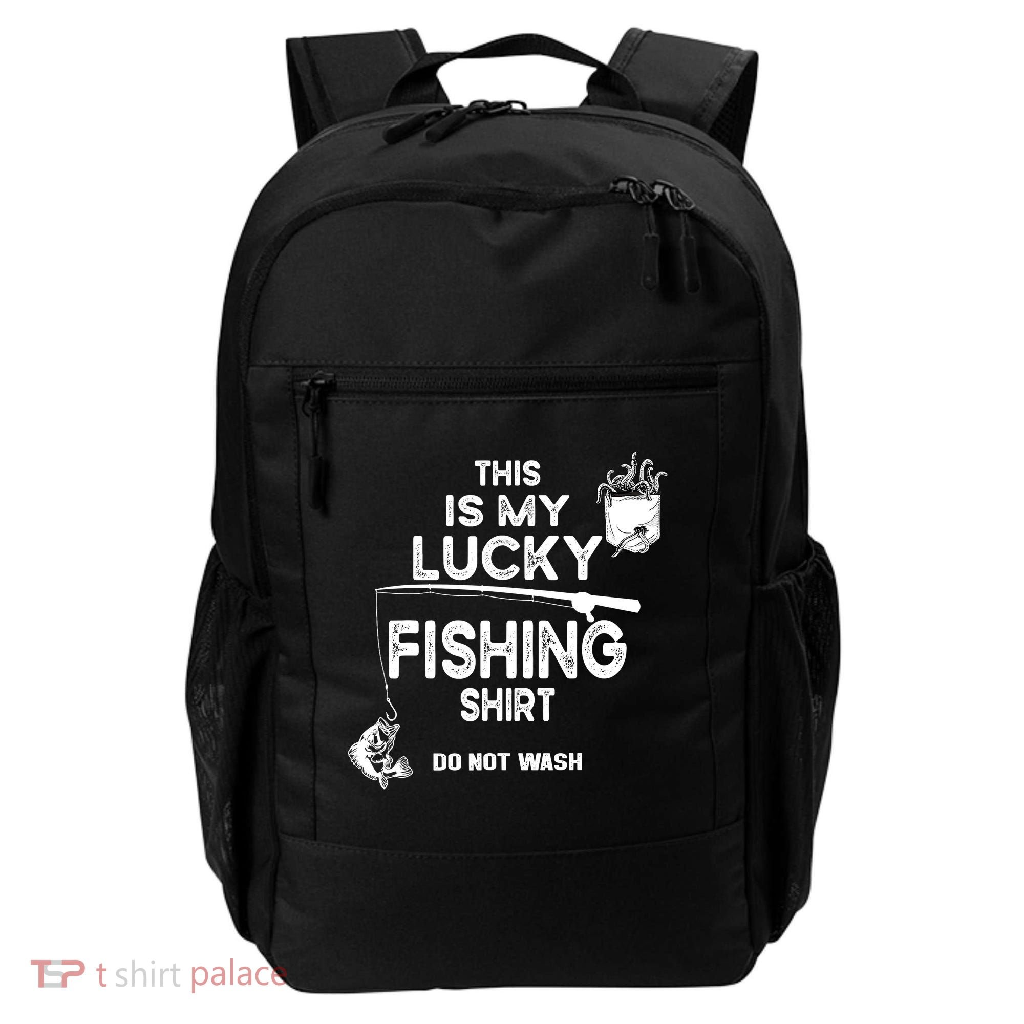 Fishing Don't Wash Funny Fishing Backpack