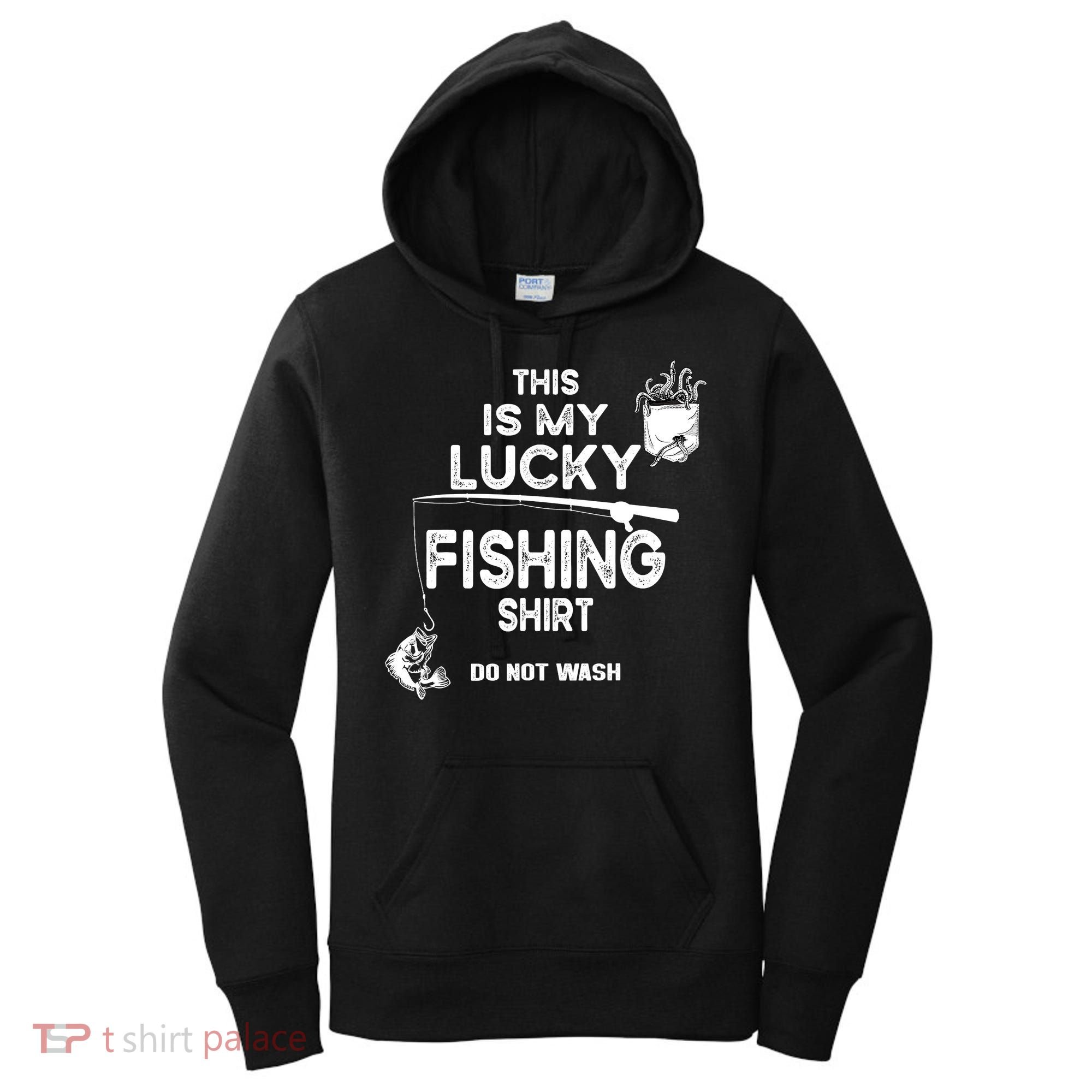Fishing Don't Wash Funny Fishing Women's Hoodie