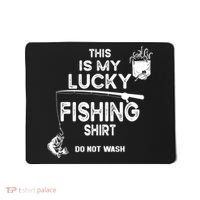 Fishing Don't Wash Funny Fishing Mousepad thumb 0