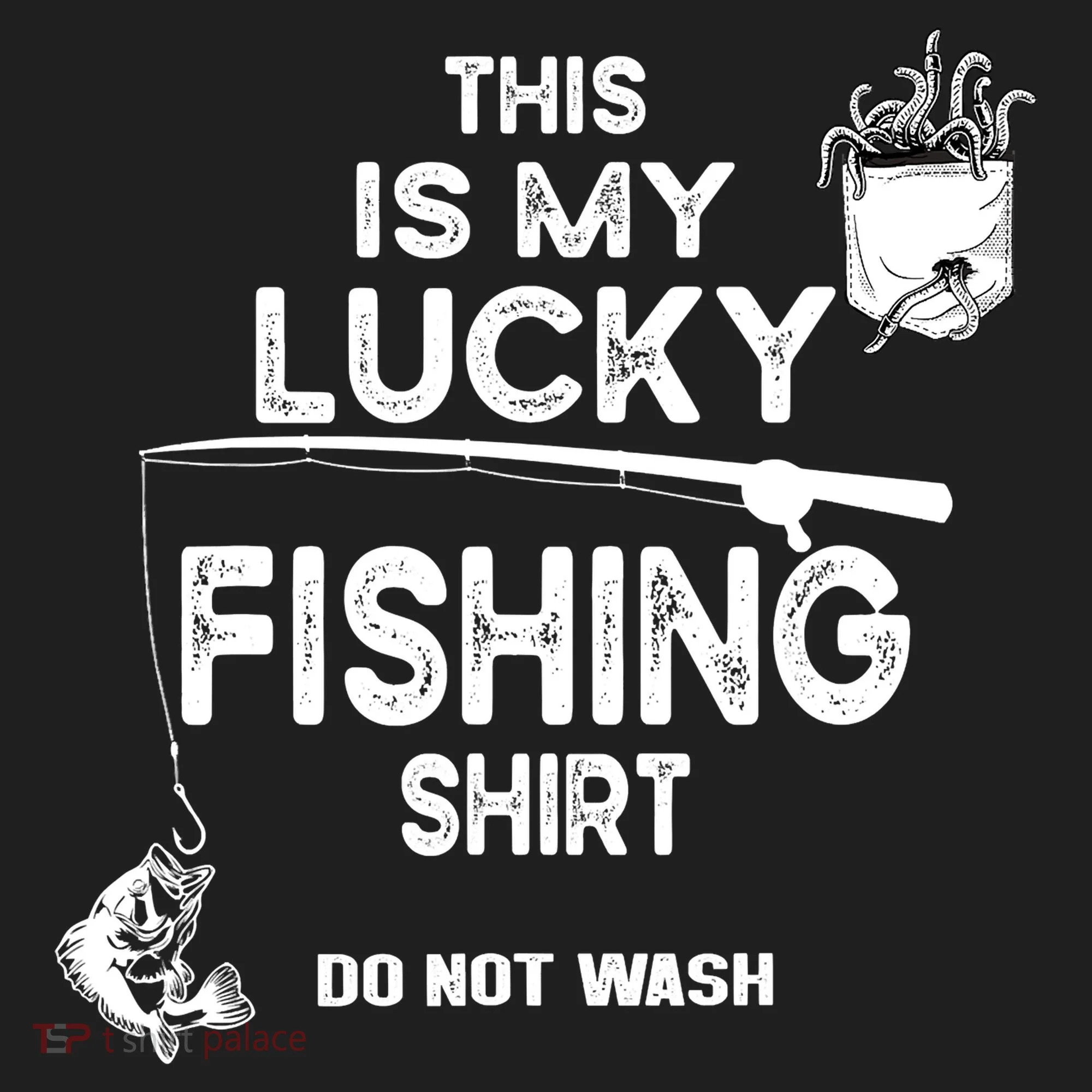 Fishing Don't Wash Funny Fishing Hat