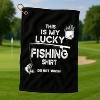 Fishing Don't Wash Funny Fishing Golf Towel thumb 1