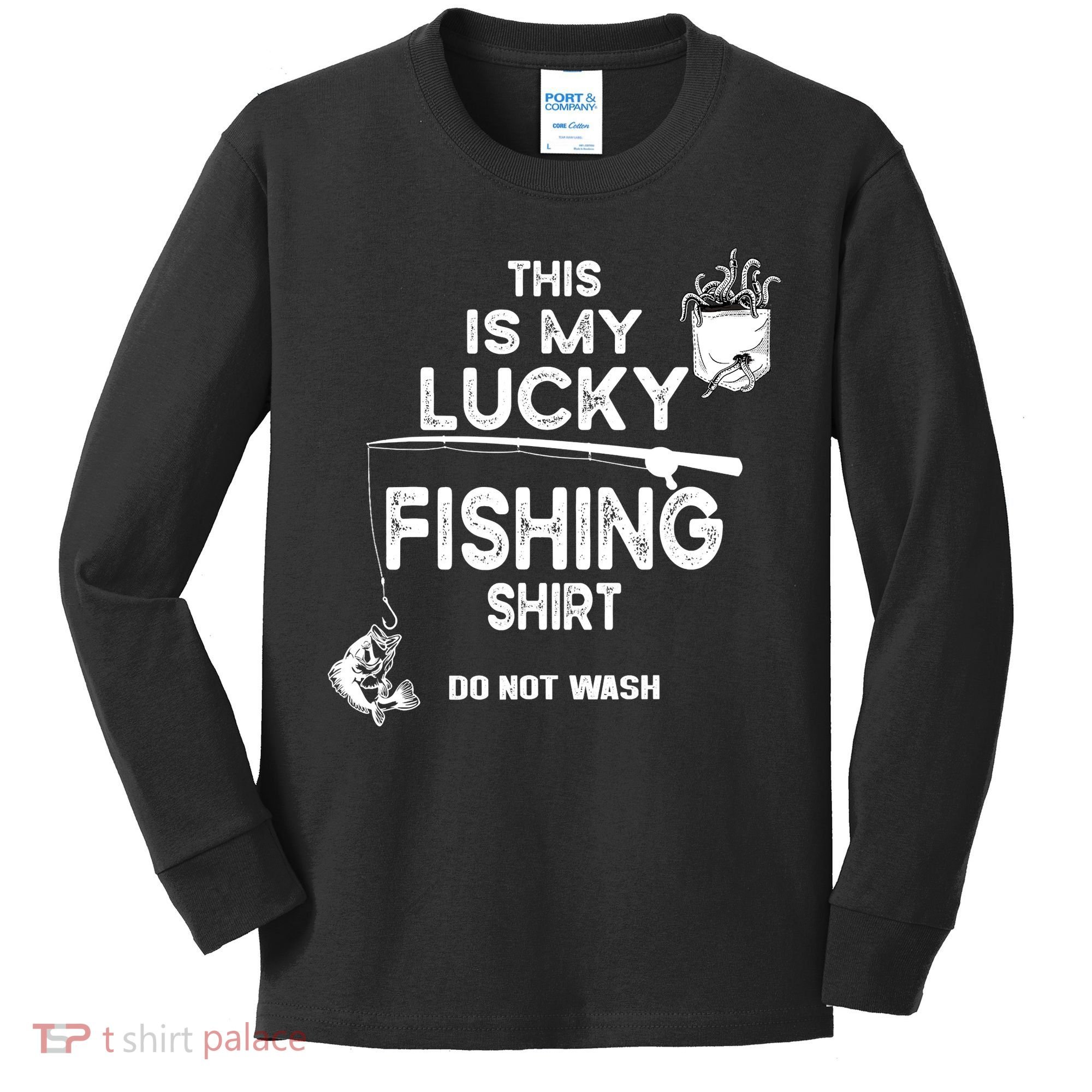 Fishing Don't Wash Funny Fishing Kids Long Sleeve Shirt