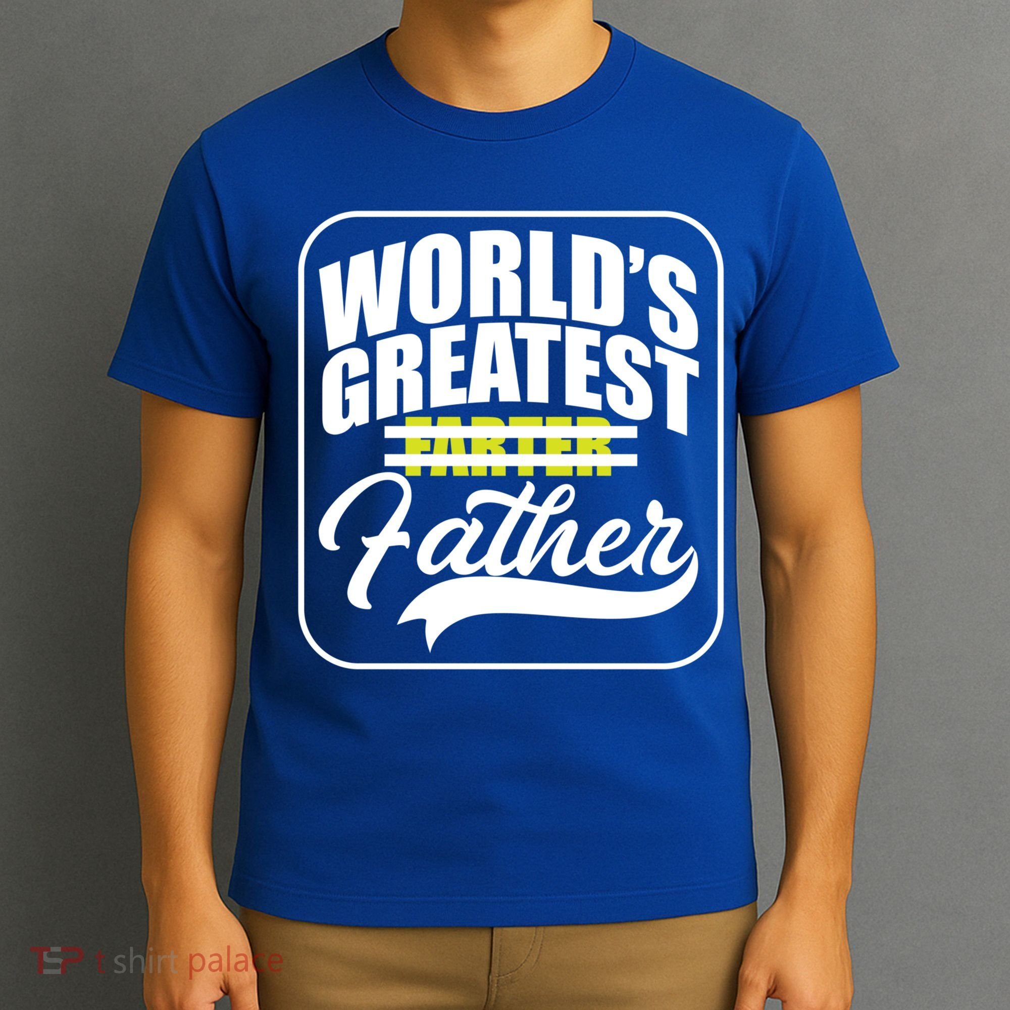Funny Dad Worlds Greatest Farter Father Gift T-Shirt