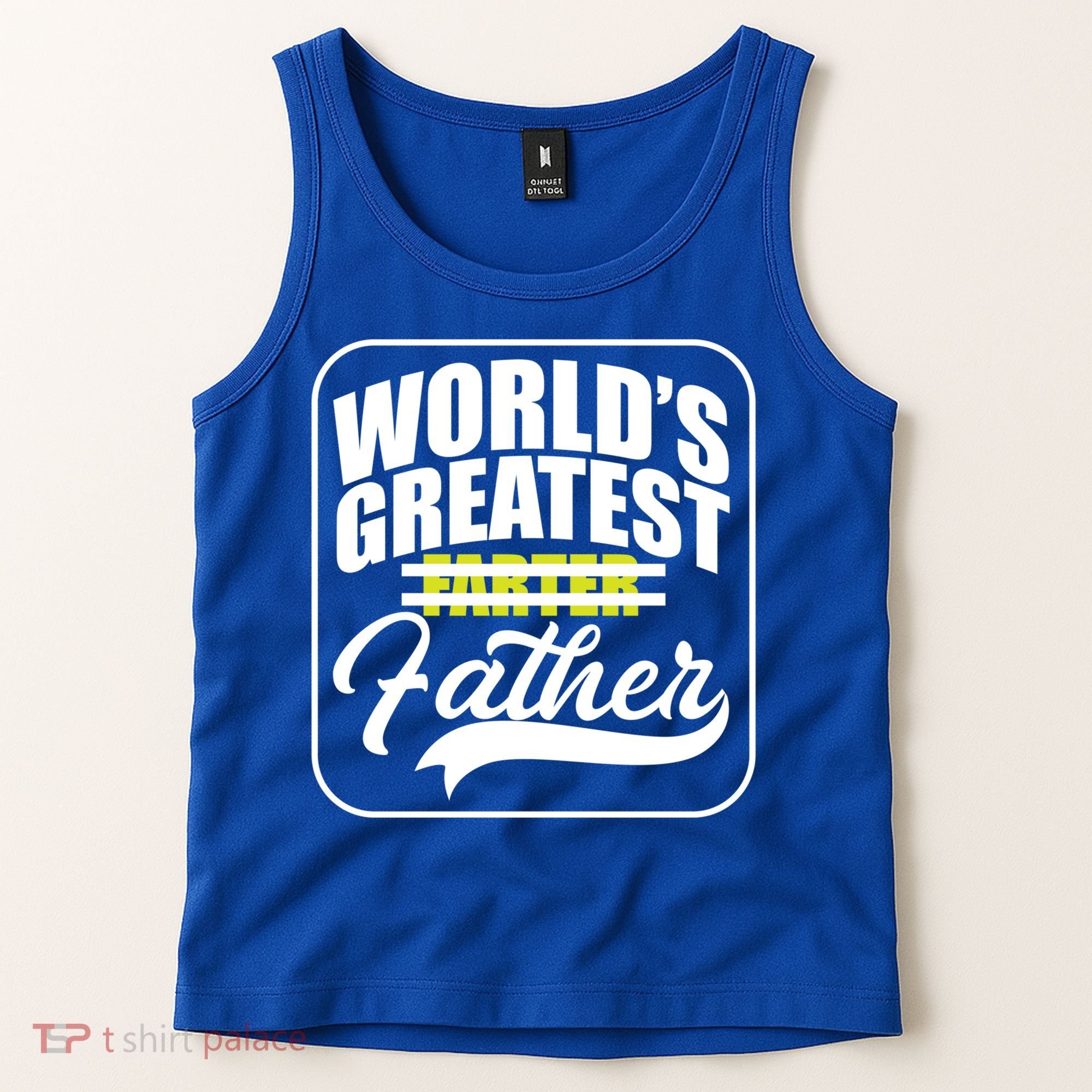 Funny Dad Worlds Greatest Farter Father Gift Tank Top