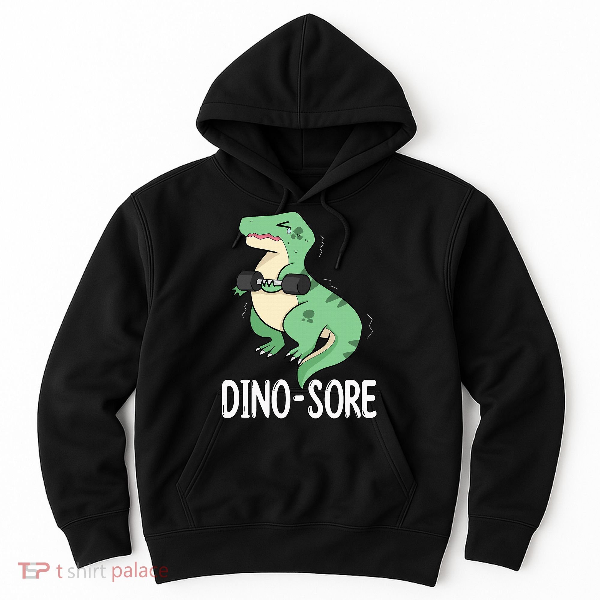 Funny Dinosaur Workout  Dino Sore Hoodie