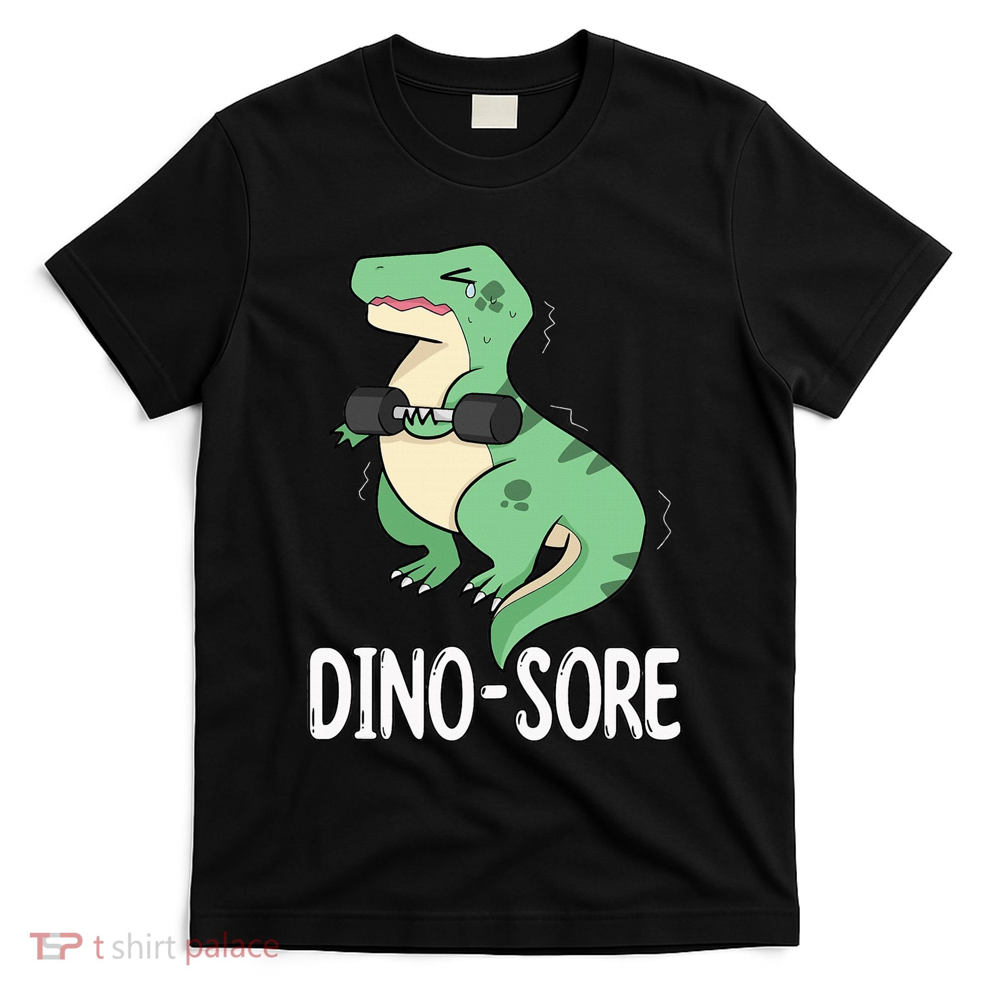 Funny Dinosaur Workout  Dino Sore T-Shirt