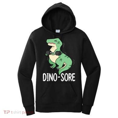 Funny Dinosaur Workout  Dino Sore Women's Hoodie