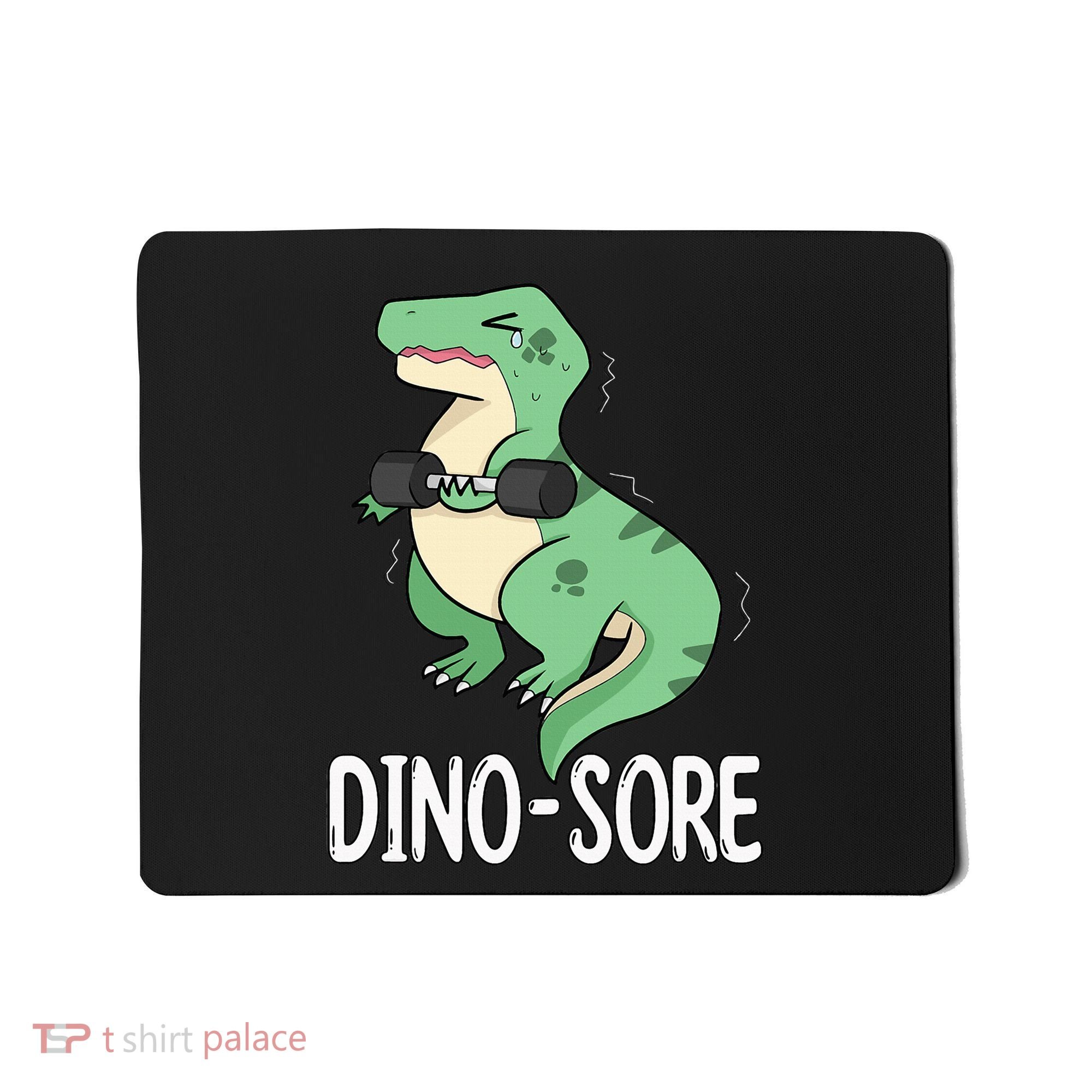 Funny Dinosaur Workout  Dino Sore Mousepad