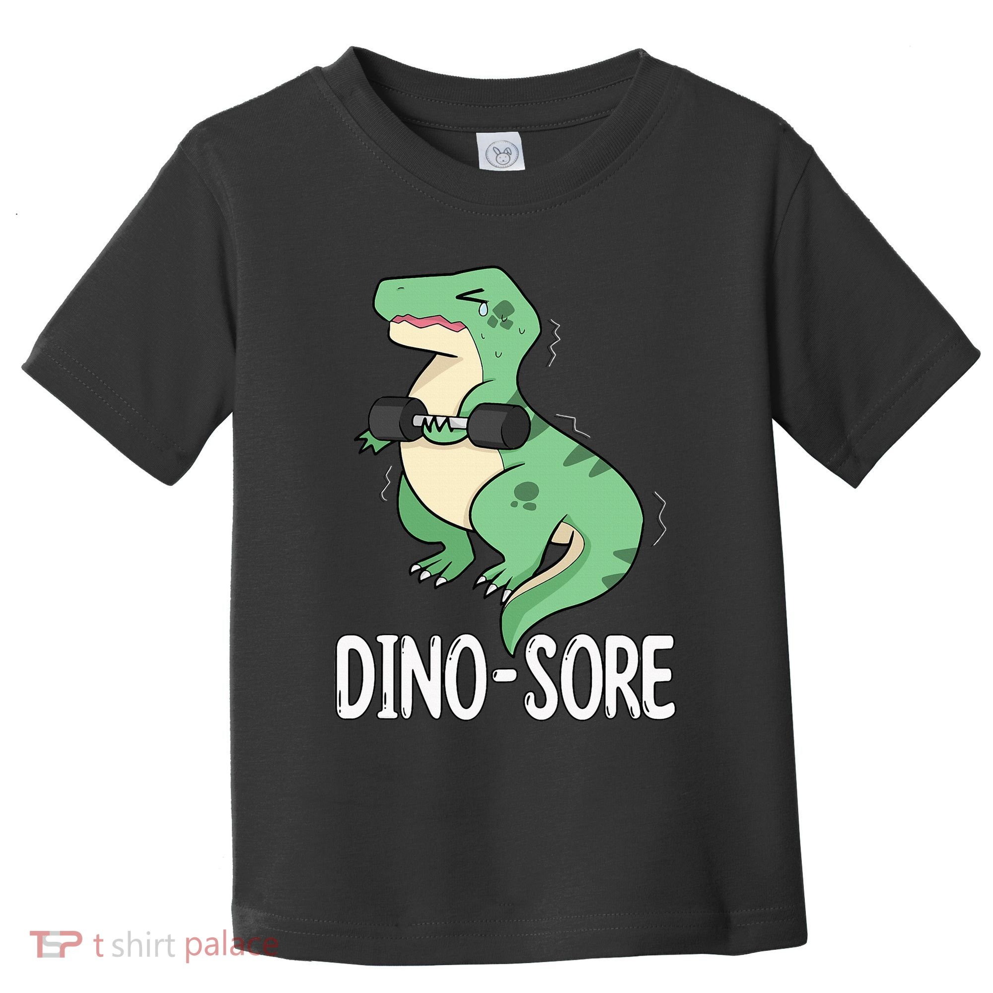 Funny Dinosaur Workout  Dino Sore Toddler T-Shirt