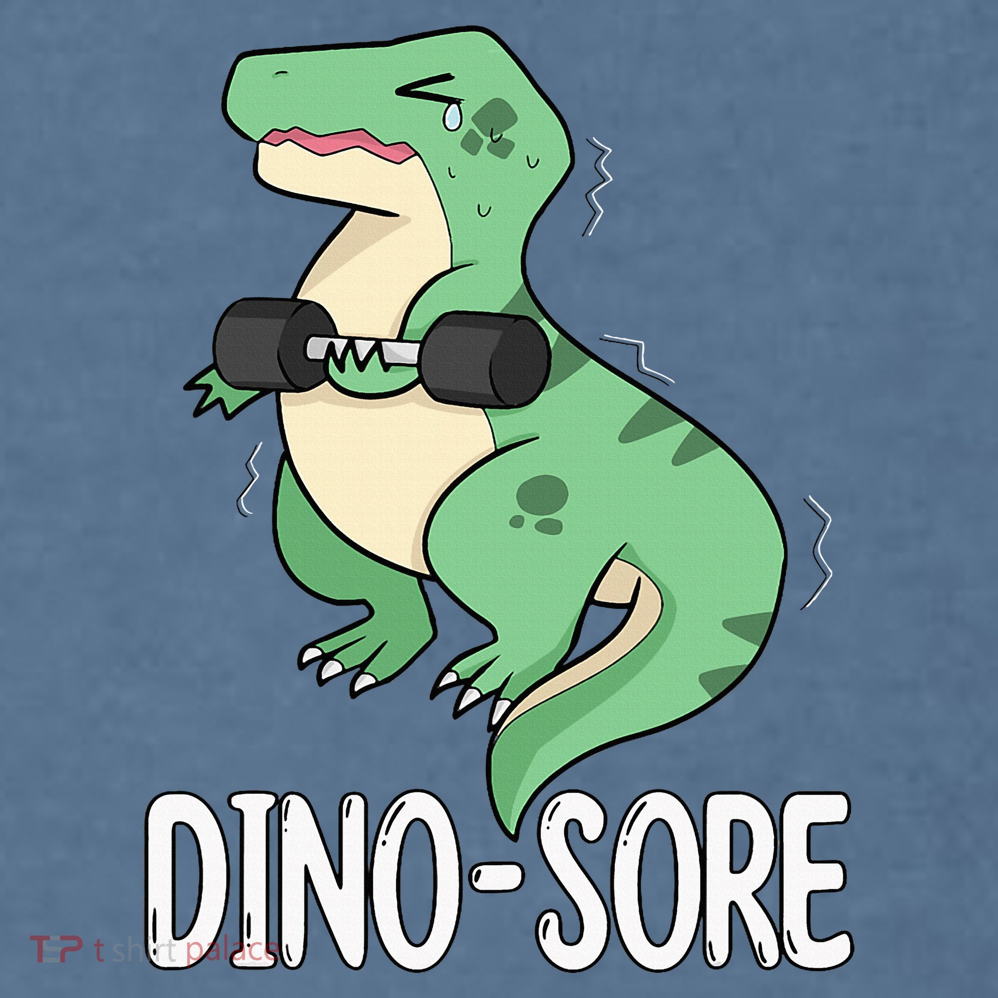 Funny Dinosaur Workout  Dino Sore Garment-Dyed Sweatshirt