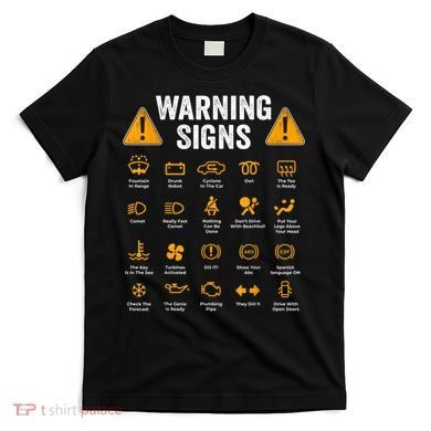 Funny Driving Warning Signs 101 Auto Mechanic Gift Driver T-Shirt