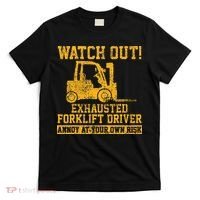 Forklift Driver Watch Out Gift Vintage T-Shirt thumb 0