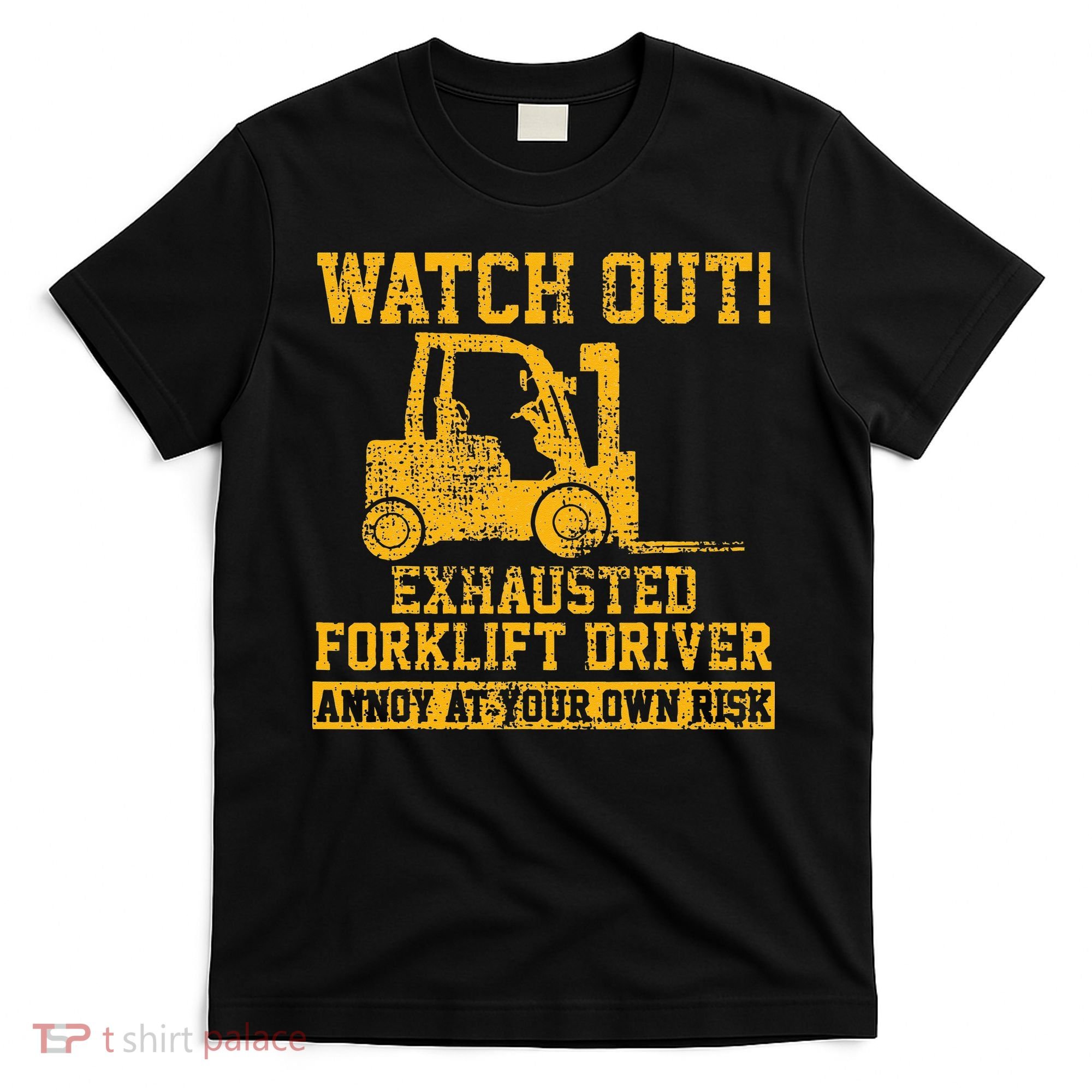 Forklift Driver Watch Out Gift Vintage T-Shirt