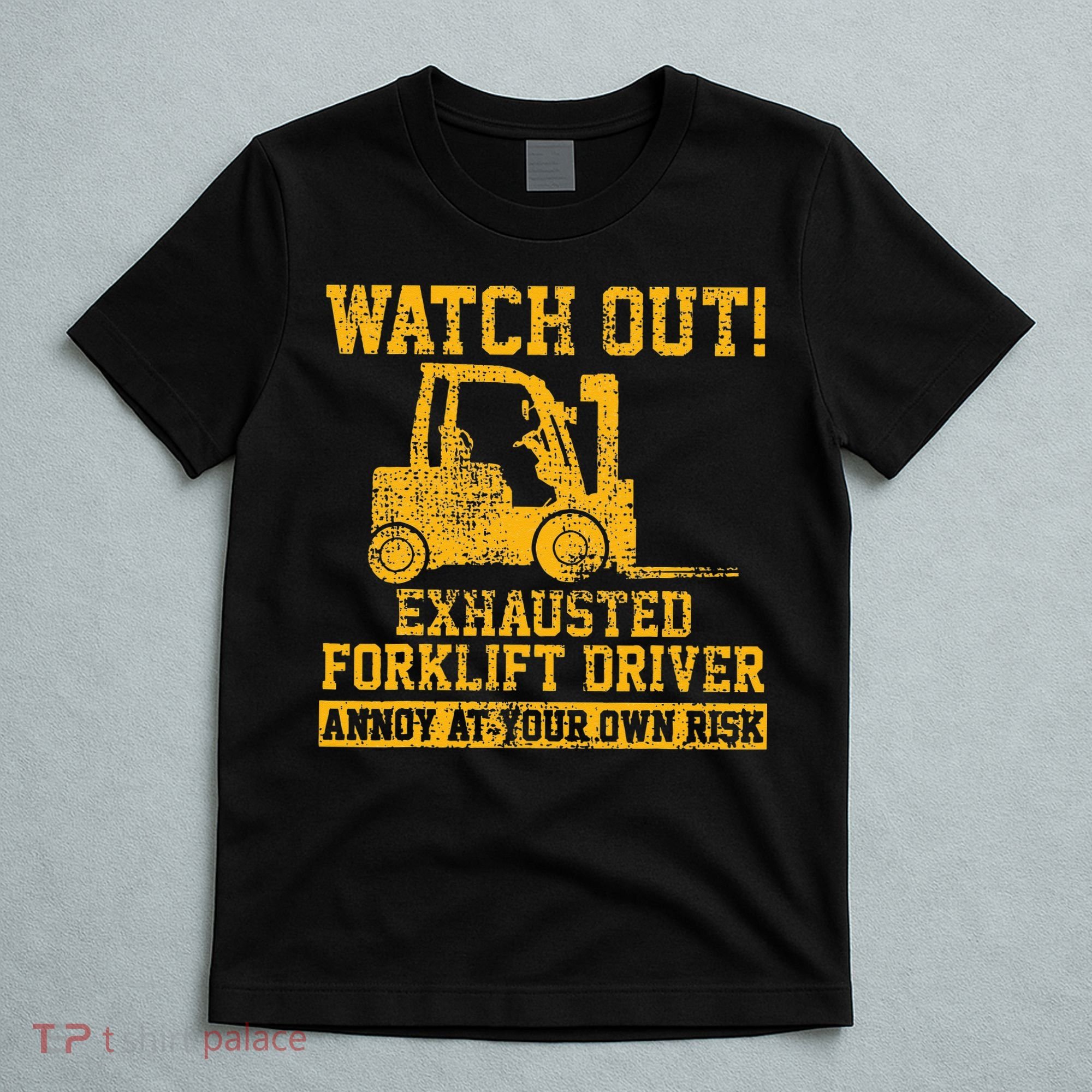 Forklift Driver Watch Out Gift Vintage T-Shirt