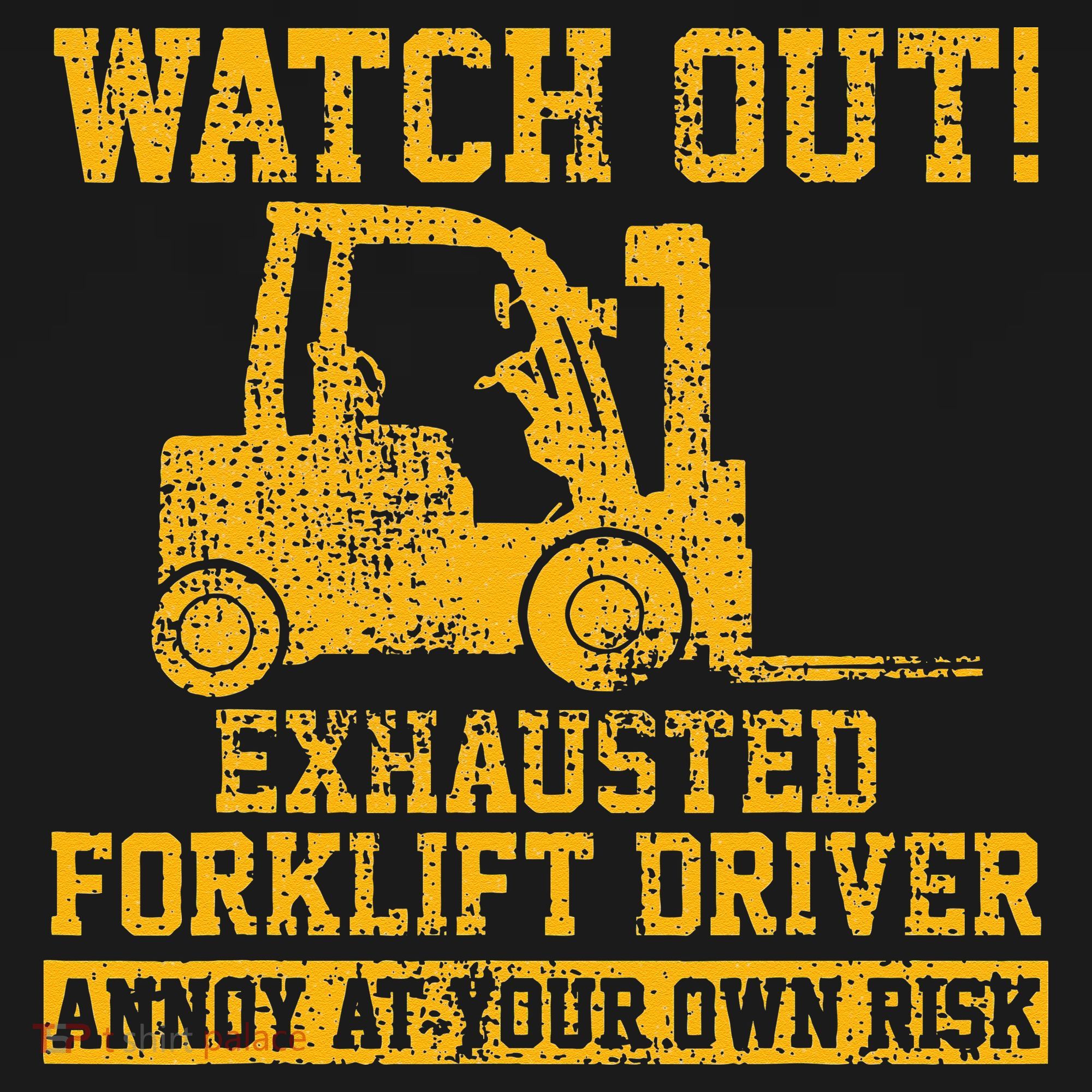 Forklift Driver Watch Out Gift Vintage T-Shirt