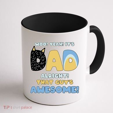 Fathers Day Woo Yeah Its Dad Alright That Guys Awesome Coffee Mug back