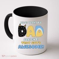 Fathers Day Woo Yeah Its Dad Alright That Guys Awesome Coffee Mug thumb 0