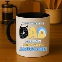 Fathers Day Woo Yeah Its Dad Alright That Guys Awesome Coffee Mug thumb 4