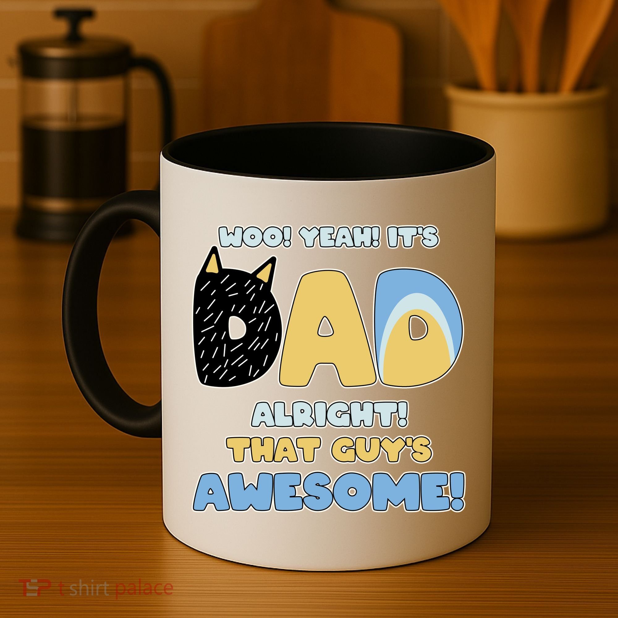 Fathers Day Woo Yeah Its Dad Alright That Guys Awesome Coffee Mug
