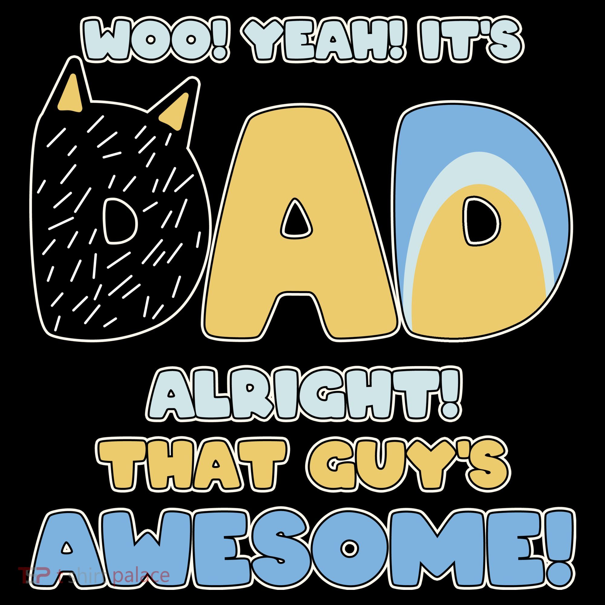 Fathers Day Woo Yeah Its Dad Alright That Guys Awesome Coffee Mug