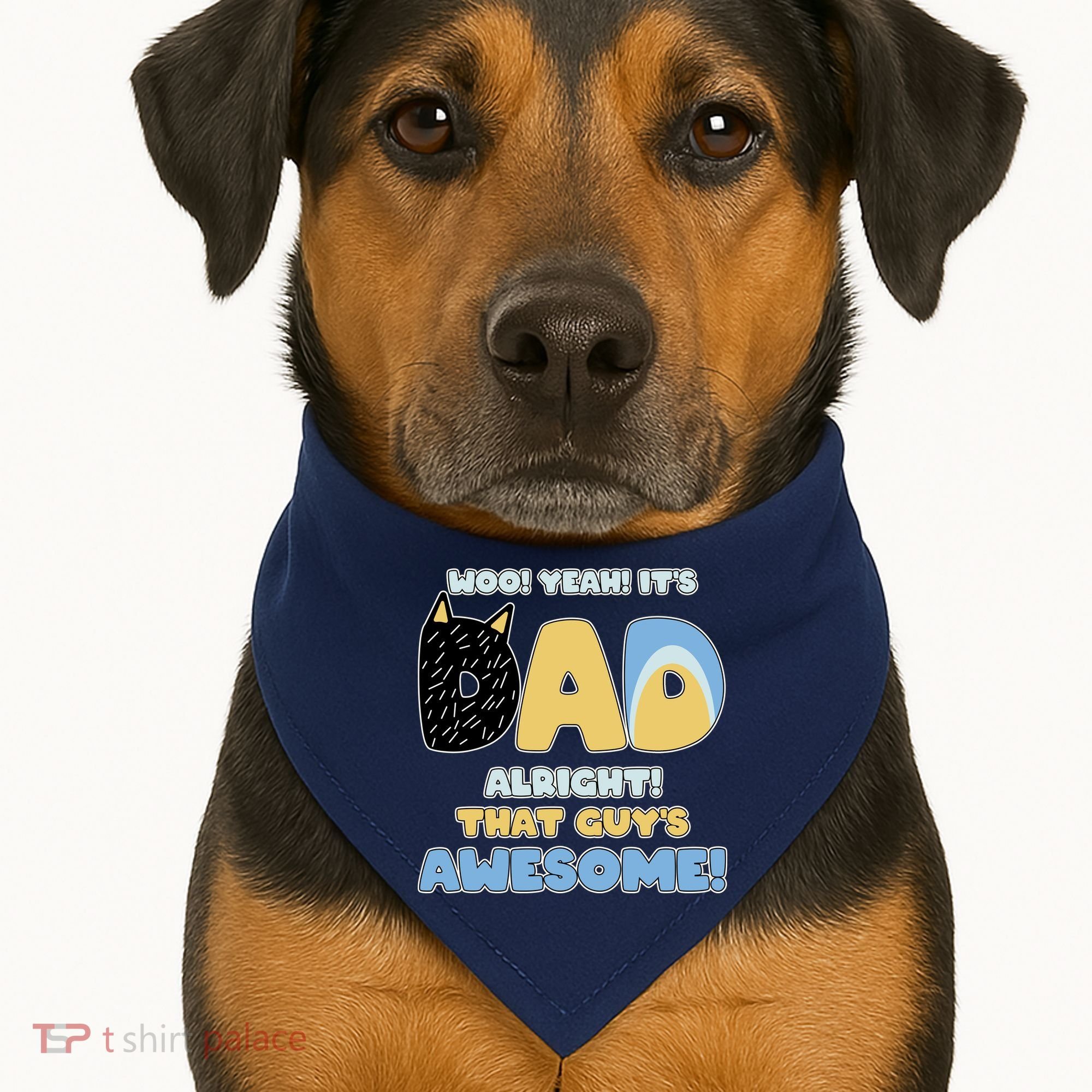 Fathers Day Woo Yeah Its Dad Alright That Guys Awesome USA-Made Doggie Bandana