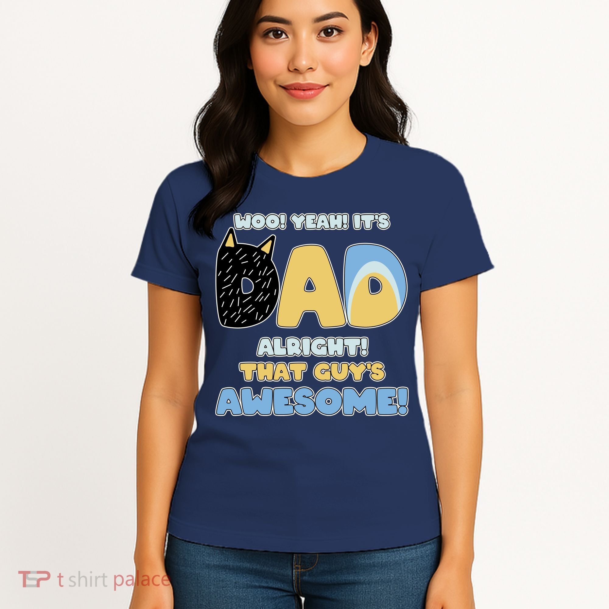 Fathers Day Woo Yeah Its Dad Alright That Guys Awesome Women's T-Shirt